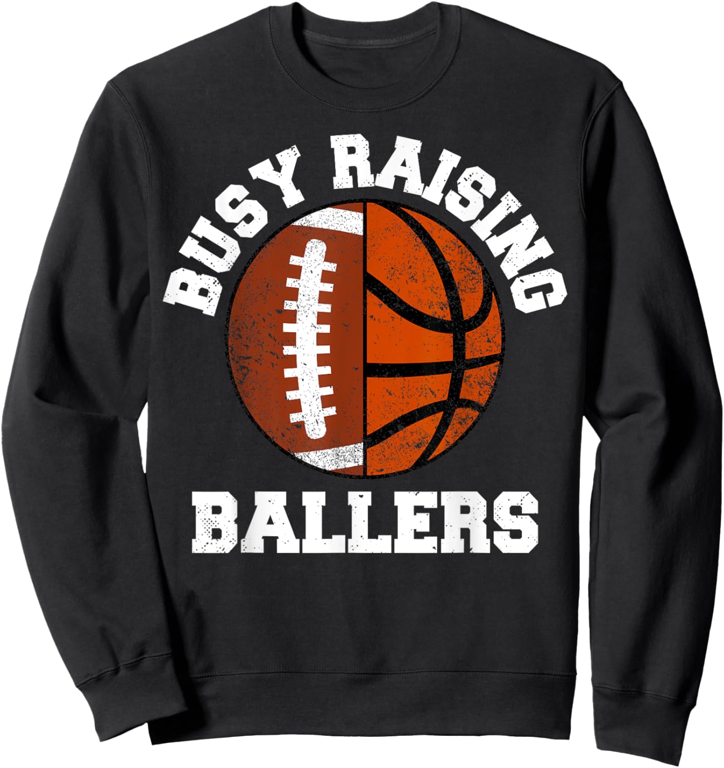 Busy Raising Ballers Funny Football Basketball Mom Sweatshirt - Sweatshirt | Black