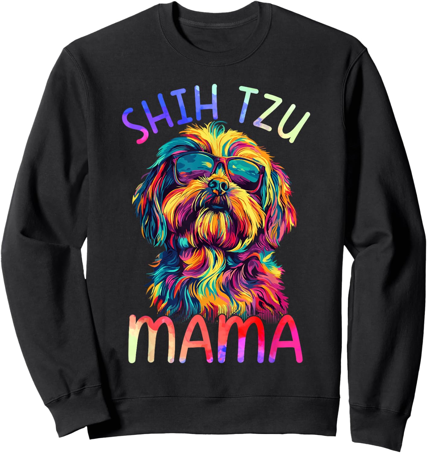 Shih Tzu Mom Mama Colorful Pop Art Shih Tzu Dog Sweatshirt - Sweatshirt | Black