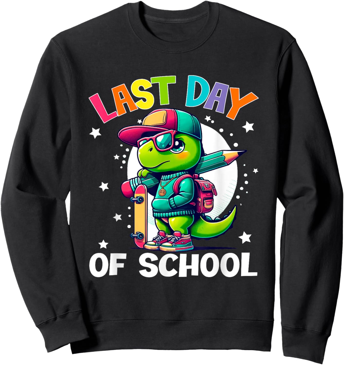 Last Day Of School Students Dinosaur Funny Sweatshirt - Sweatshirt | Black