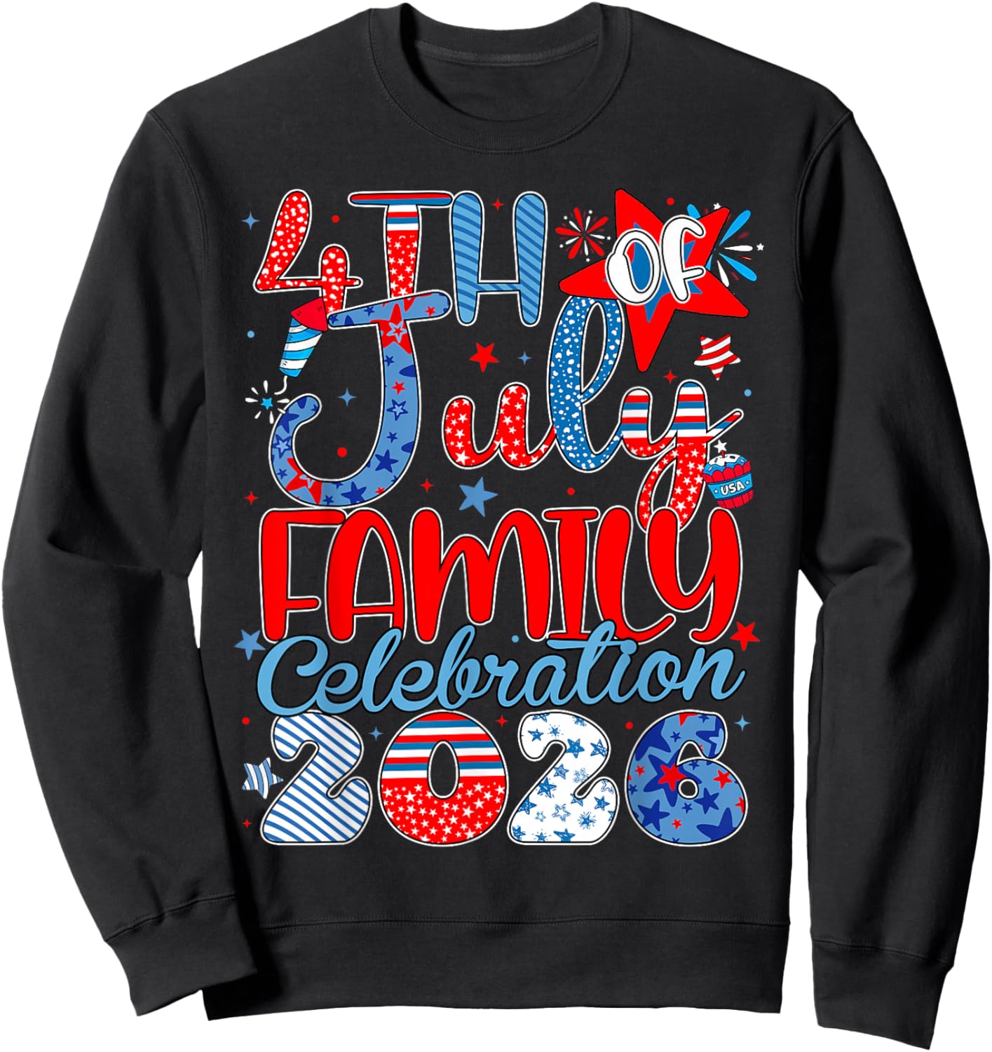 4th of July Family Celebration 2026 Patriotic Men Women Sweatshirt - Sweatshirt | Black