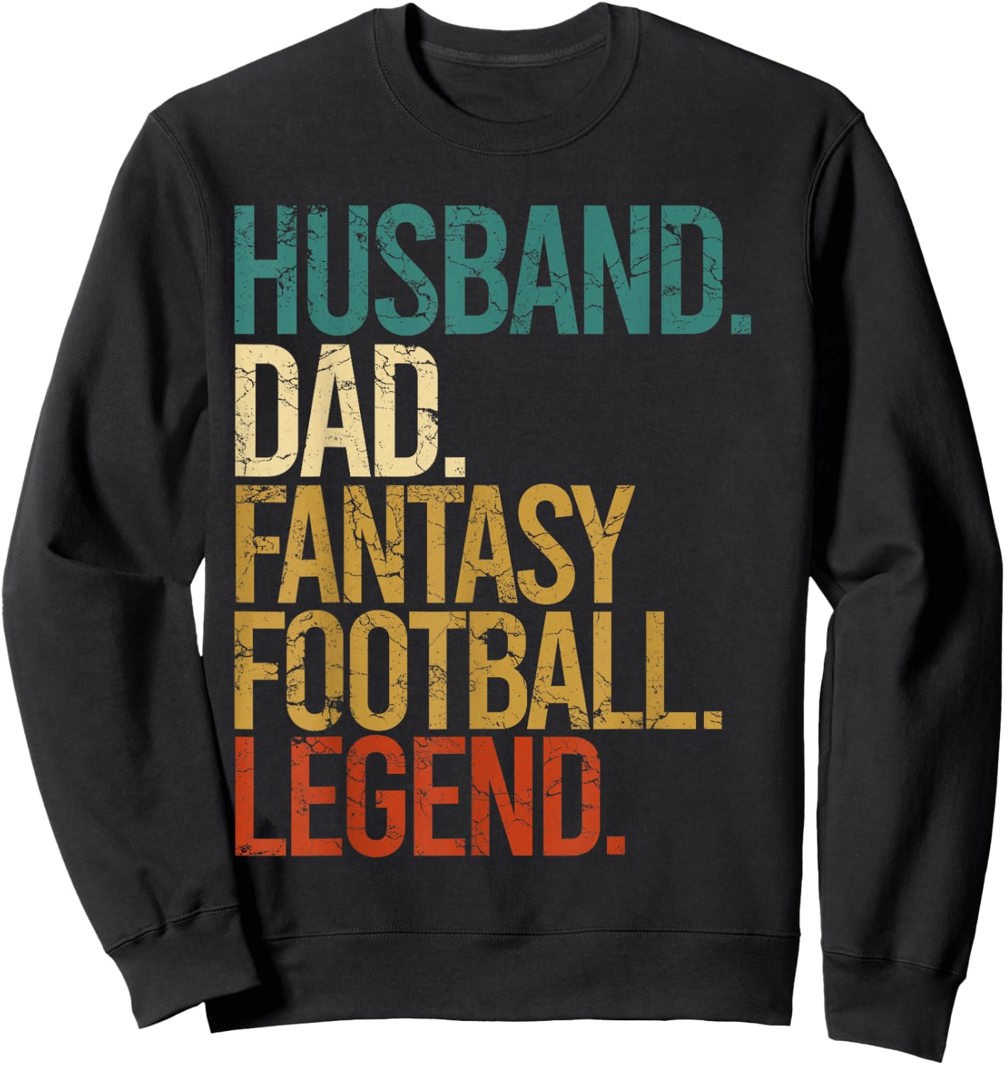 Husband Dad Fantasy Football Legend Funny Men Retro DIY Gift Sweatshirt - Sweatshirt | Black