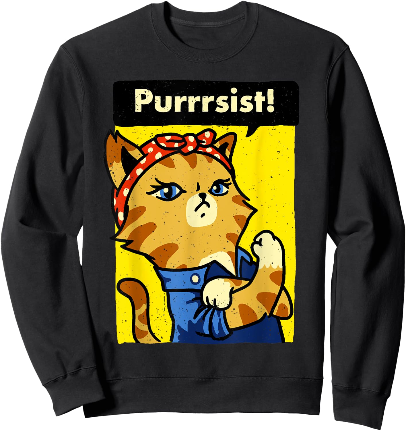 We Can Do It Poster Strong Women's March Cat Lover Sweatshirt - Sweatshirt | Black