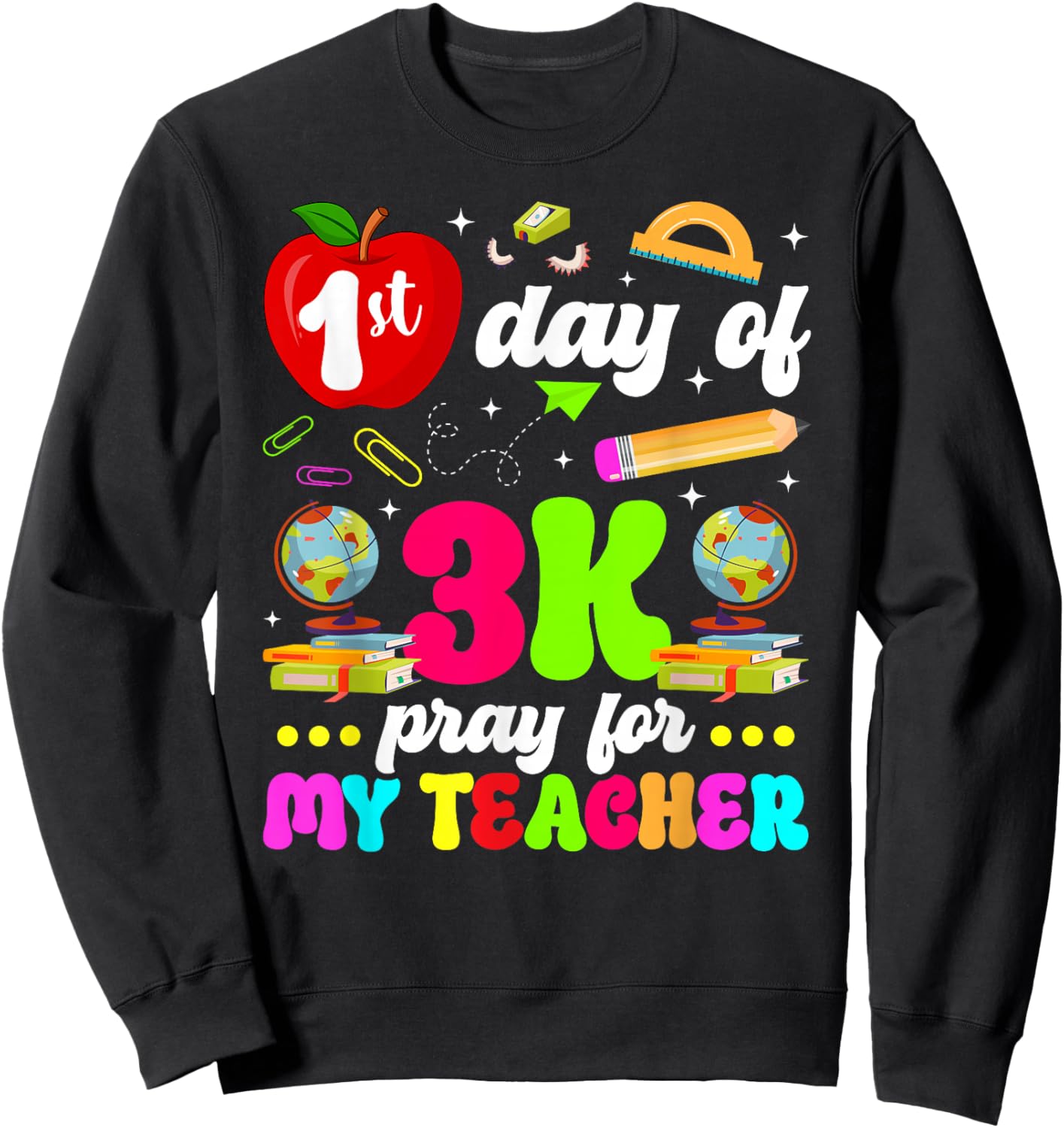 1st Day of 3K Student First Day of 3K Teacher Sweatshirt - Sweatshirt | Black