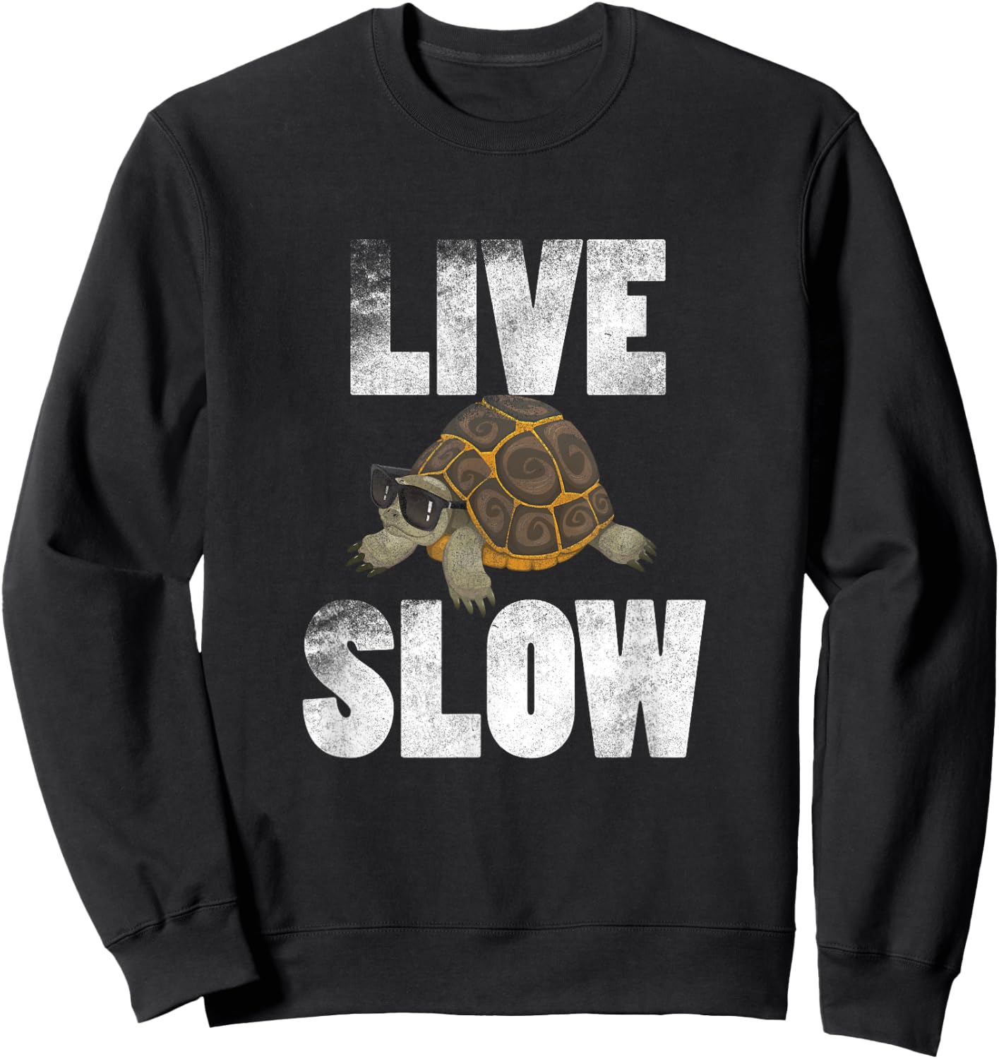 Live Slow Turtle T Shirt Gift Funny Animal Love Spirit Sweatshirt - Sweatshirt | Black