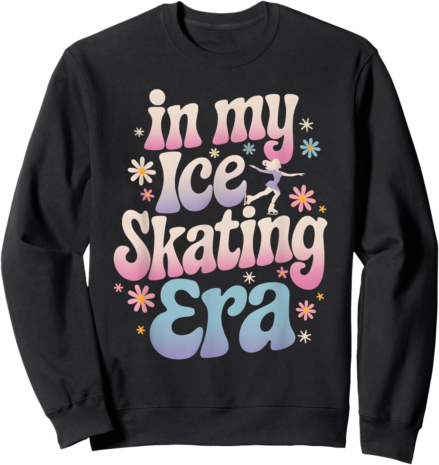 In My Ice Skating Era Groovy Funny Ice Shirt Skater Sweatshirt - Sweatshirt | Black