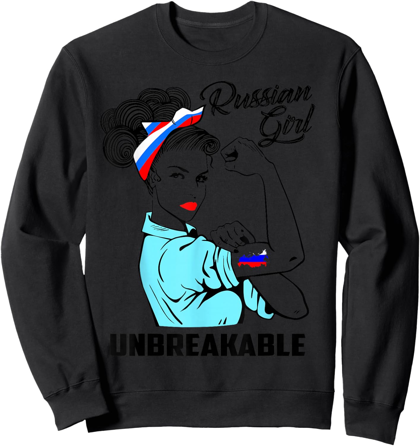 Russian Girl Unbreakable Heritage Russia Flag Gift Sweatshirt - Sweatshirt | Black