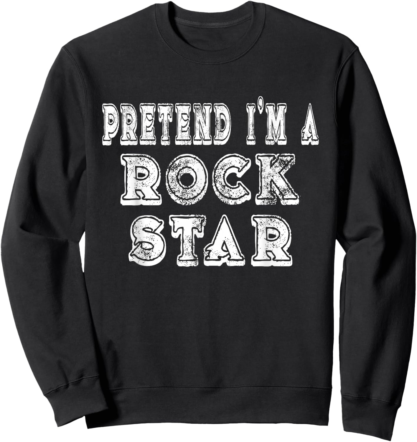 Lazy Pretend I'm A Rock Star Easy Funny Halloween Costume Sweatshirt - Sweatshirt | Black