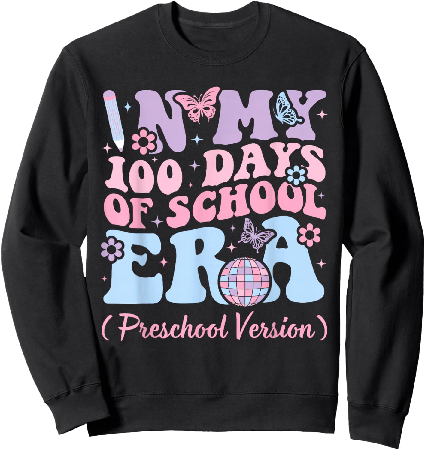 In My 100 Days Of School Era Kids Retro Preschool Version Sweatshirt - Sweatshirt | Black