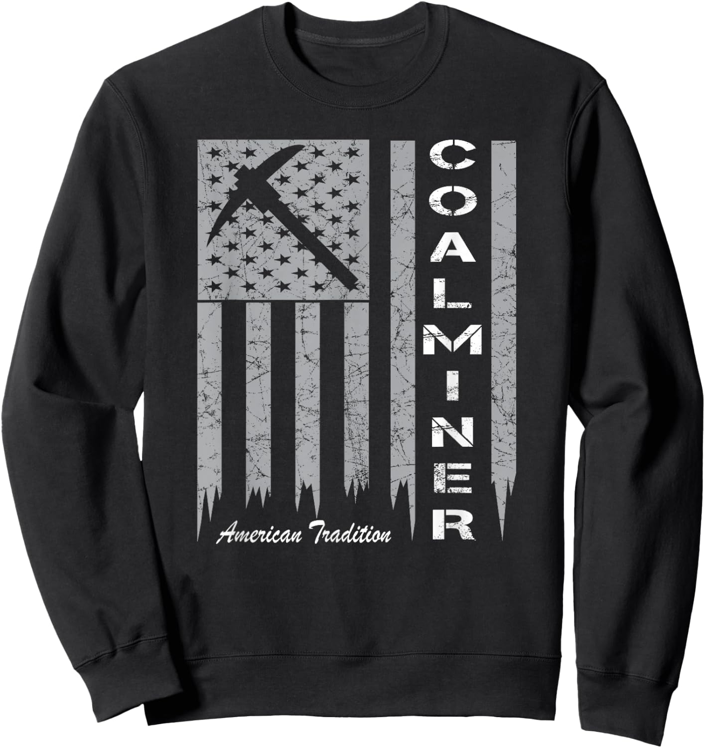 Coal Miner Shirt with American Flag for Proud Coal Miners Sweatshirt - Sweatshirt | Black