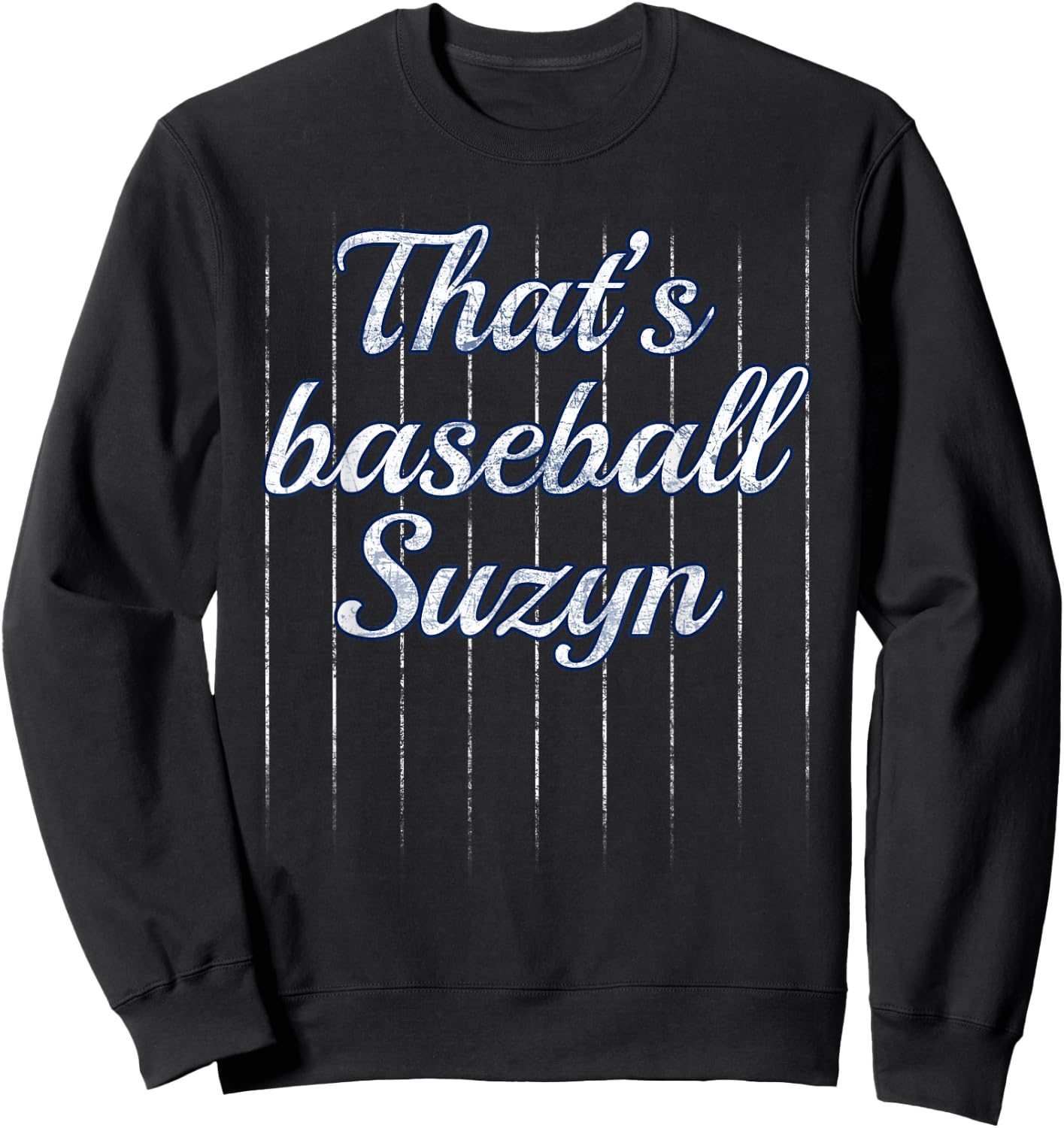 Thats Baseball Suzyn Shirt Sweatshirt - Sweatshirt | Black