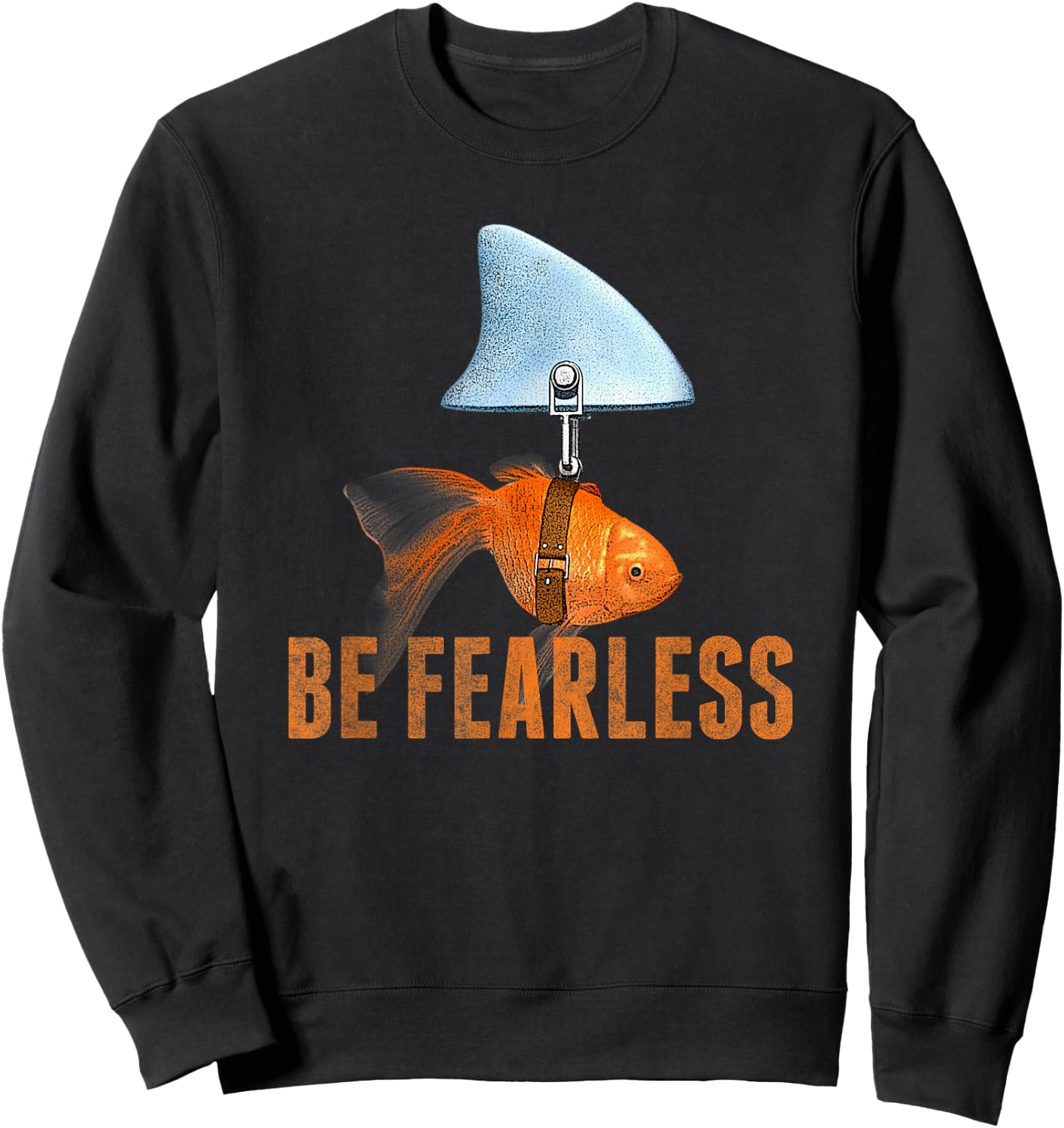 Be Fearless Be Kind Be Brave Goldfish Shark Fin Sweatshirt - Sweatshirt | Black