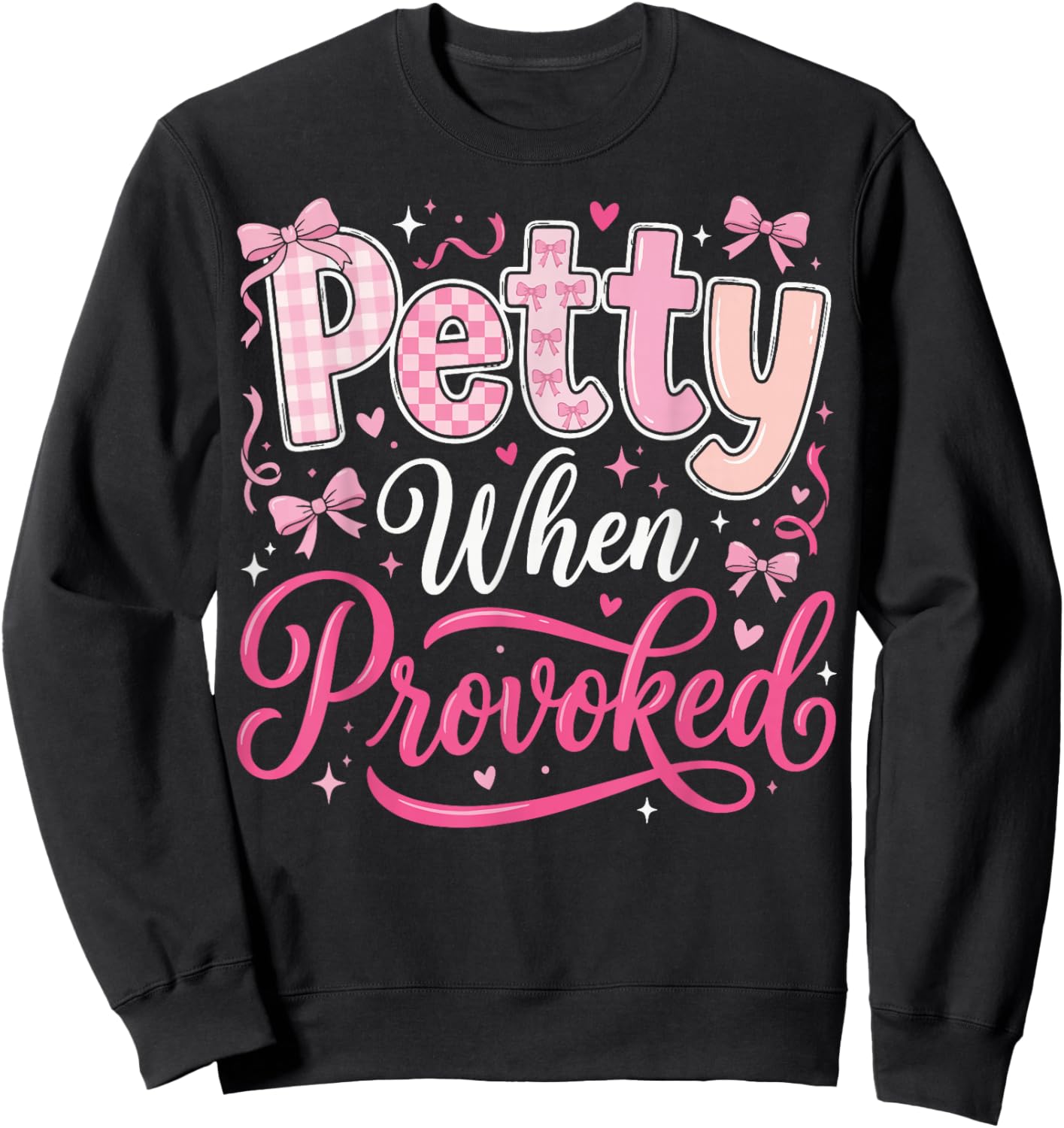 Petty When Provoked Sweatshirt - Sweatshirt | Black