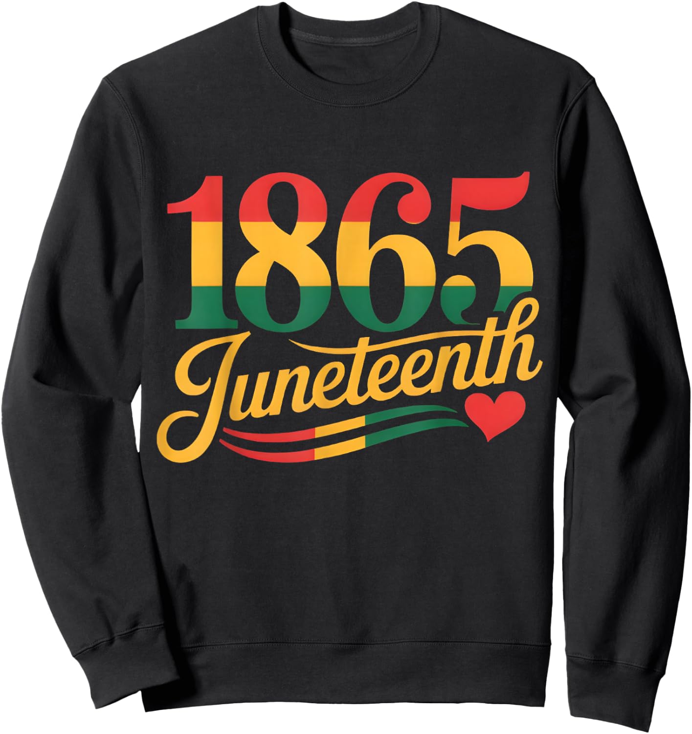 Juneteenth 1865 African American Black History Men Women Kid Sweatshirt - Sweatshirt | Black