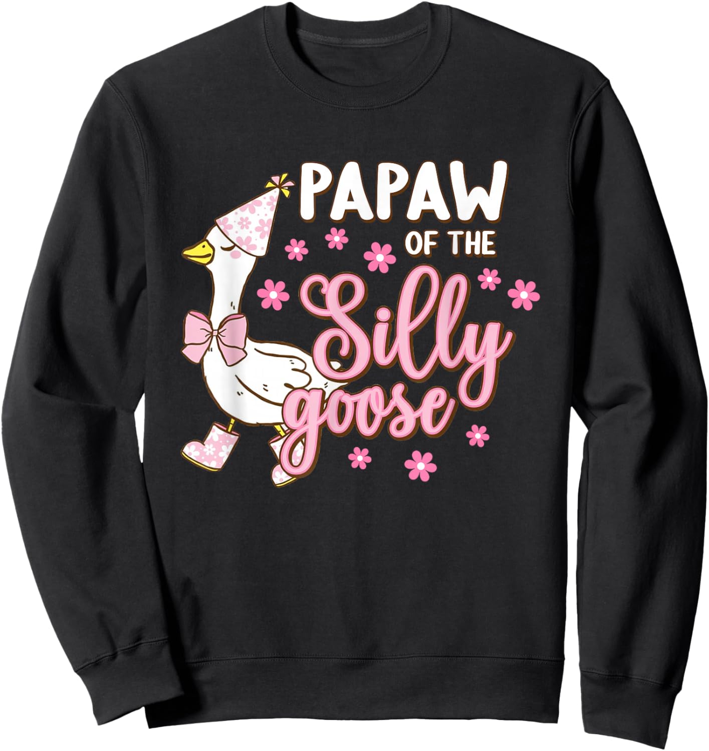 Papaw Of The Silly Goose First Birthday Family Matching Sweatshirt - Sweatshirt | Black