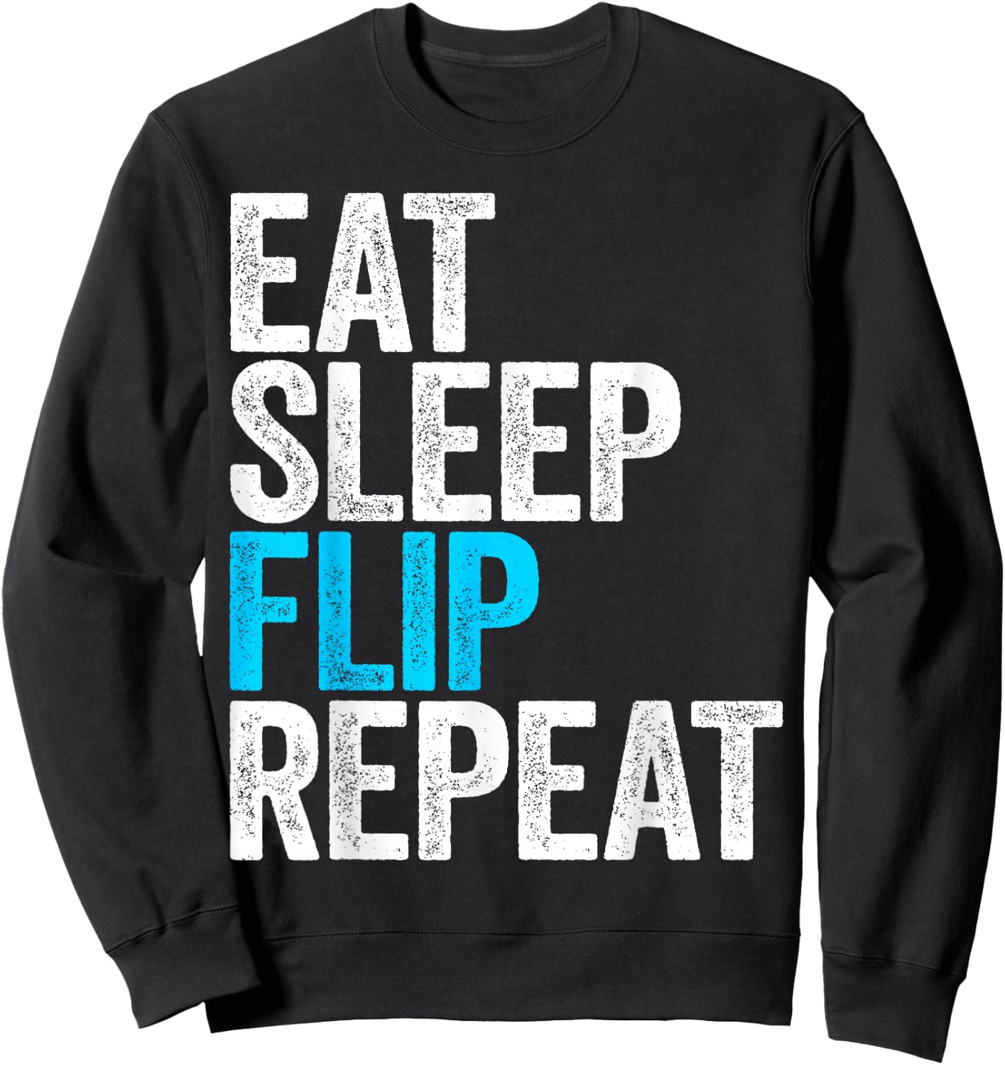Eat Sleep Flip Repeat Shirt Men Women Kids Gymnastics Sweatshirt - Sweatshirt | Black