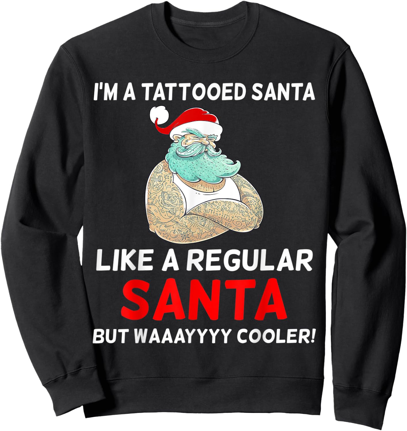 Christmas tattoo Santa Men women Kids gift t Shirt Sweatshirt - Sweatshirt | Black