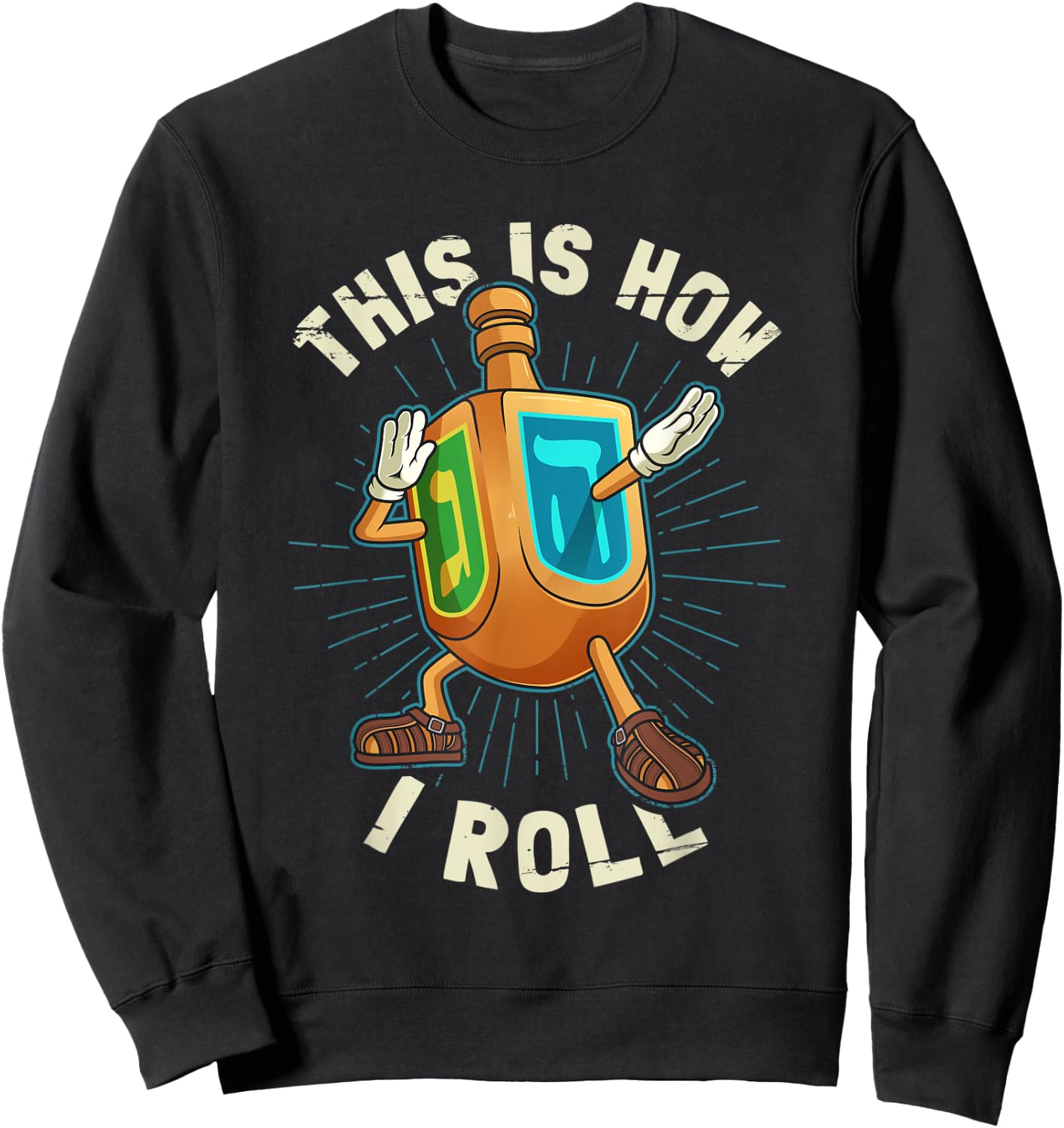 Hanukkah Dabbing Dreidel This Is How I Roll Sweatshirt - Sweatshirt | Black