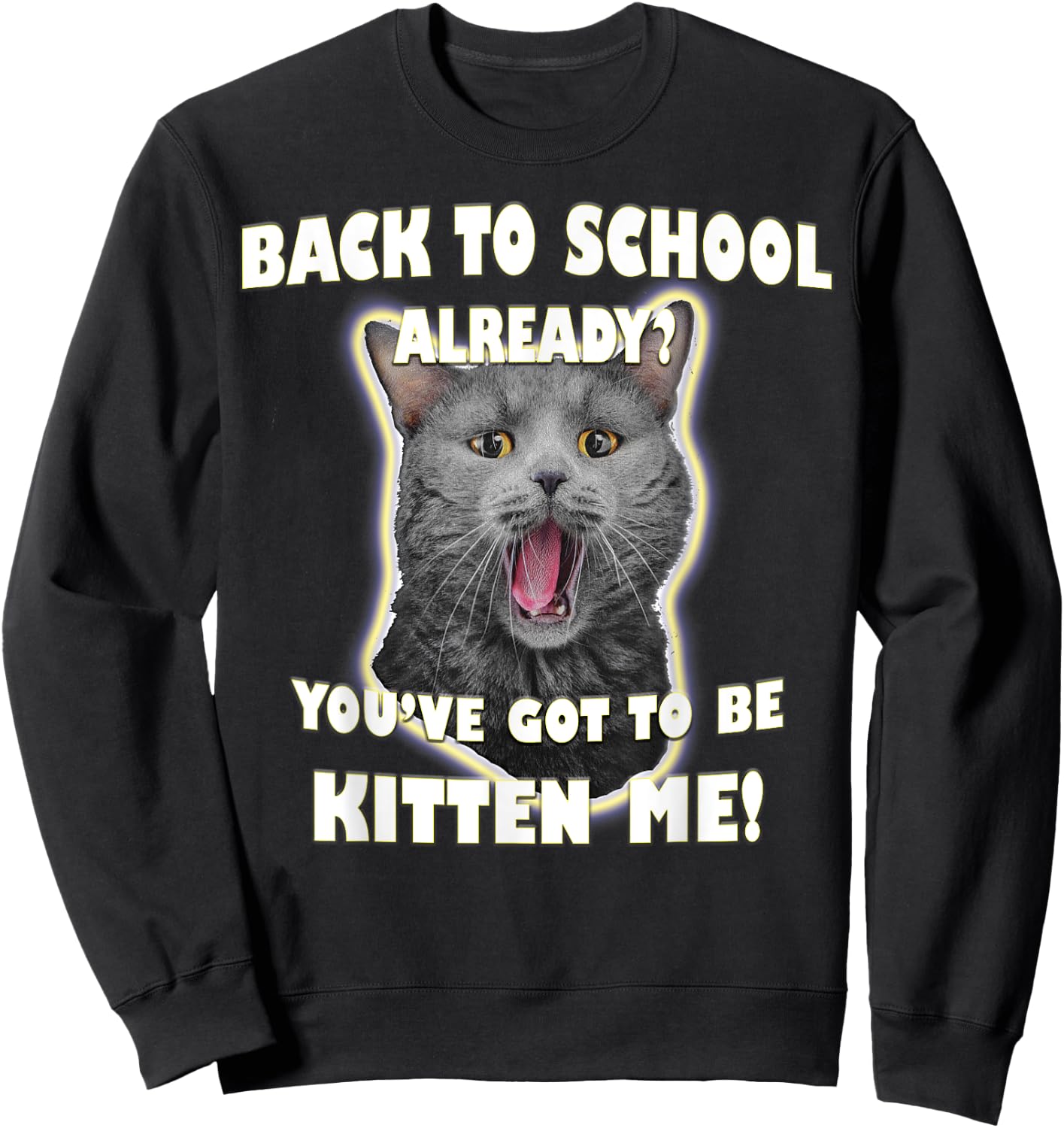 First Day Of School Back To School Funny Cat Kitten Shirt Men Women Kids Sweatshirt - Sweatshirt | Black
