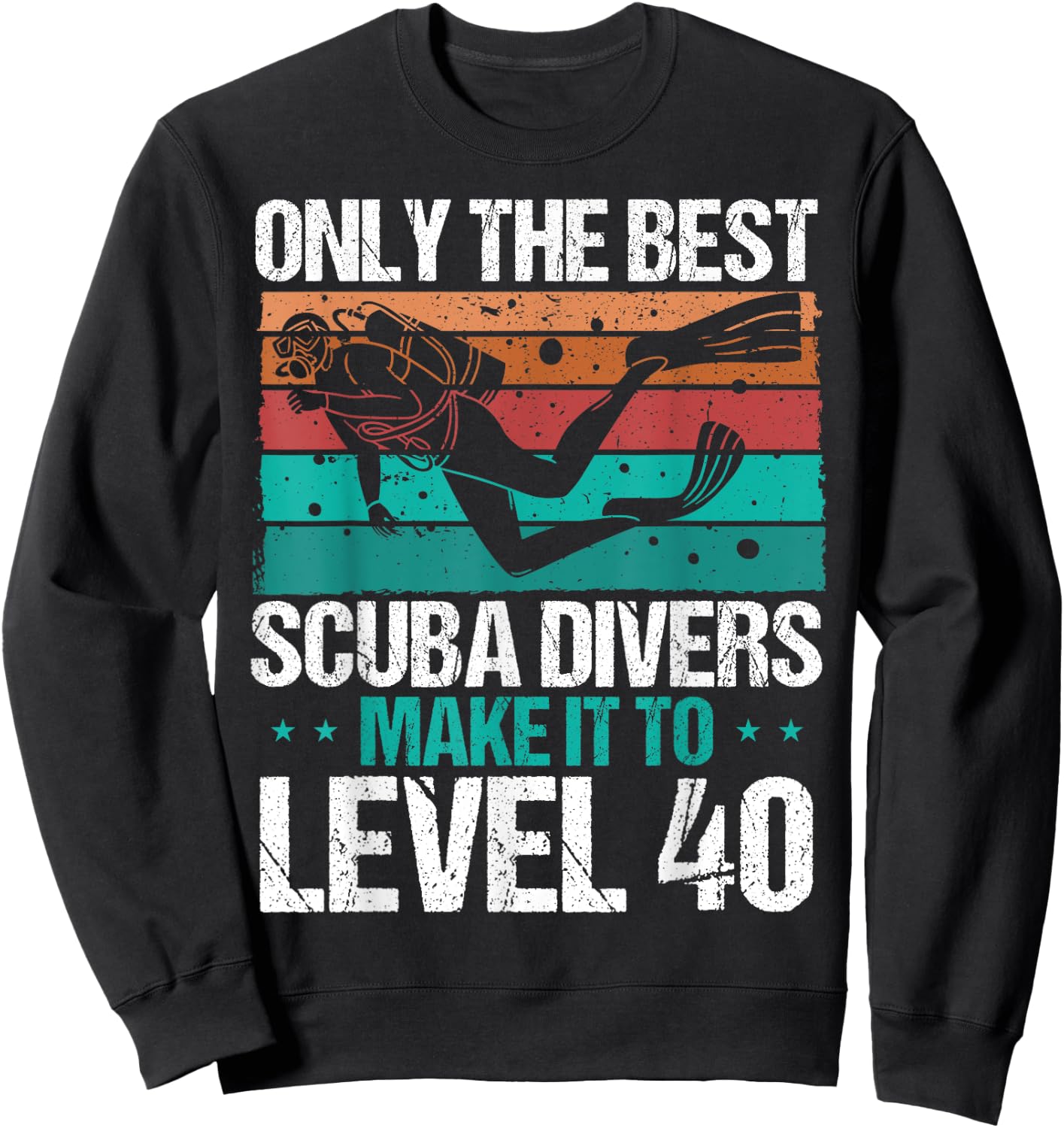 40 Birthday Scuba Diving Level 40 Year Old Diver Snorkeling Sweatshirt - Sweatshirt | Black