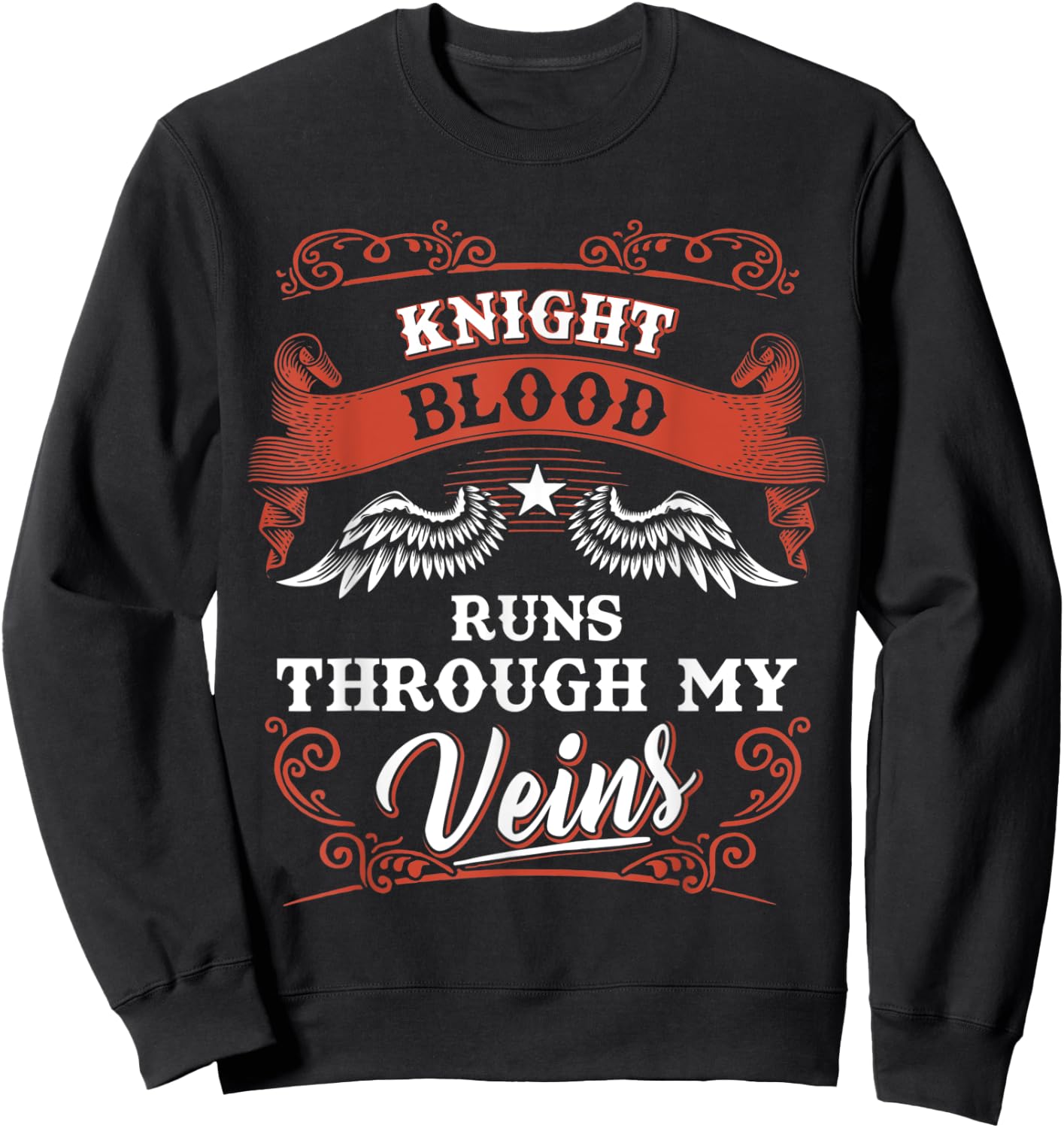 KNIGHT blood runs through my veins shirt 1k2d Sweatshirt - Sweatshirt | Black