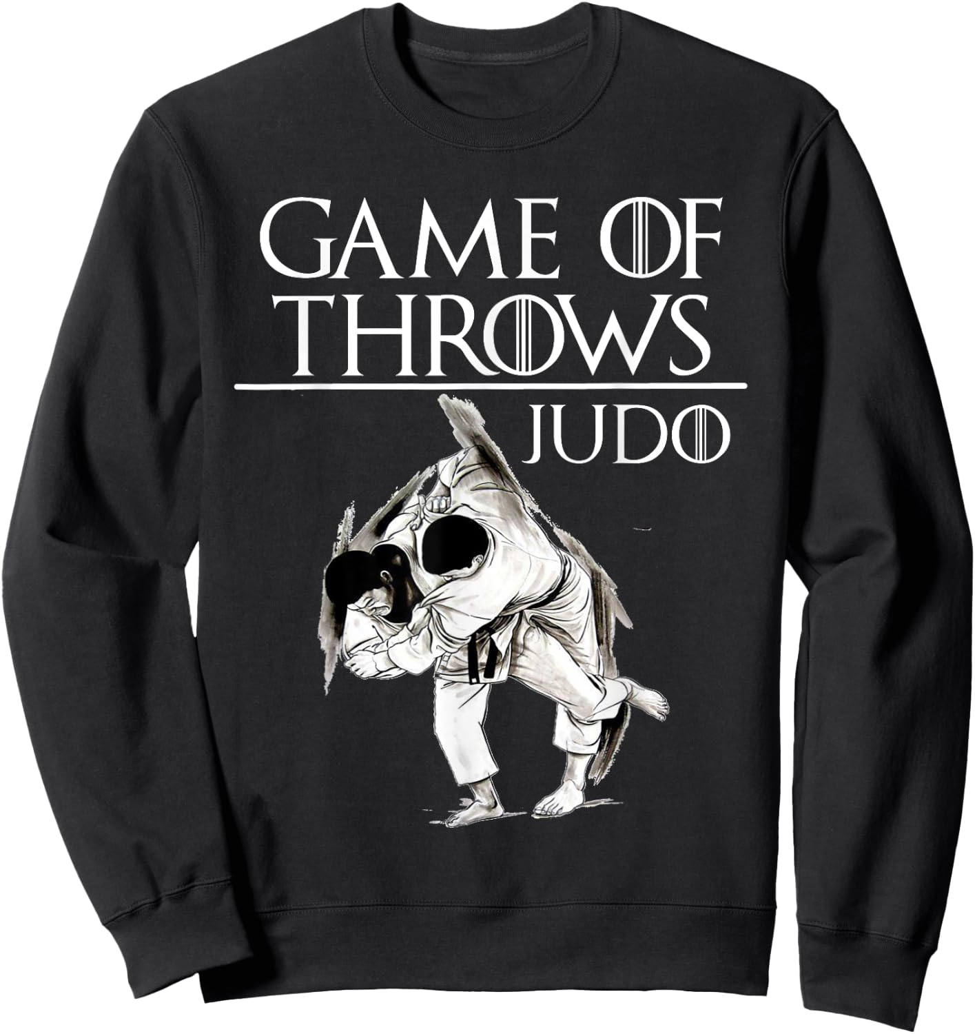 Game of Throws Judo BJJ Sweatshirt - Sweatshirt | Black