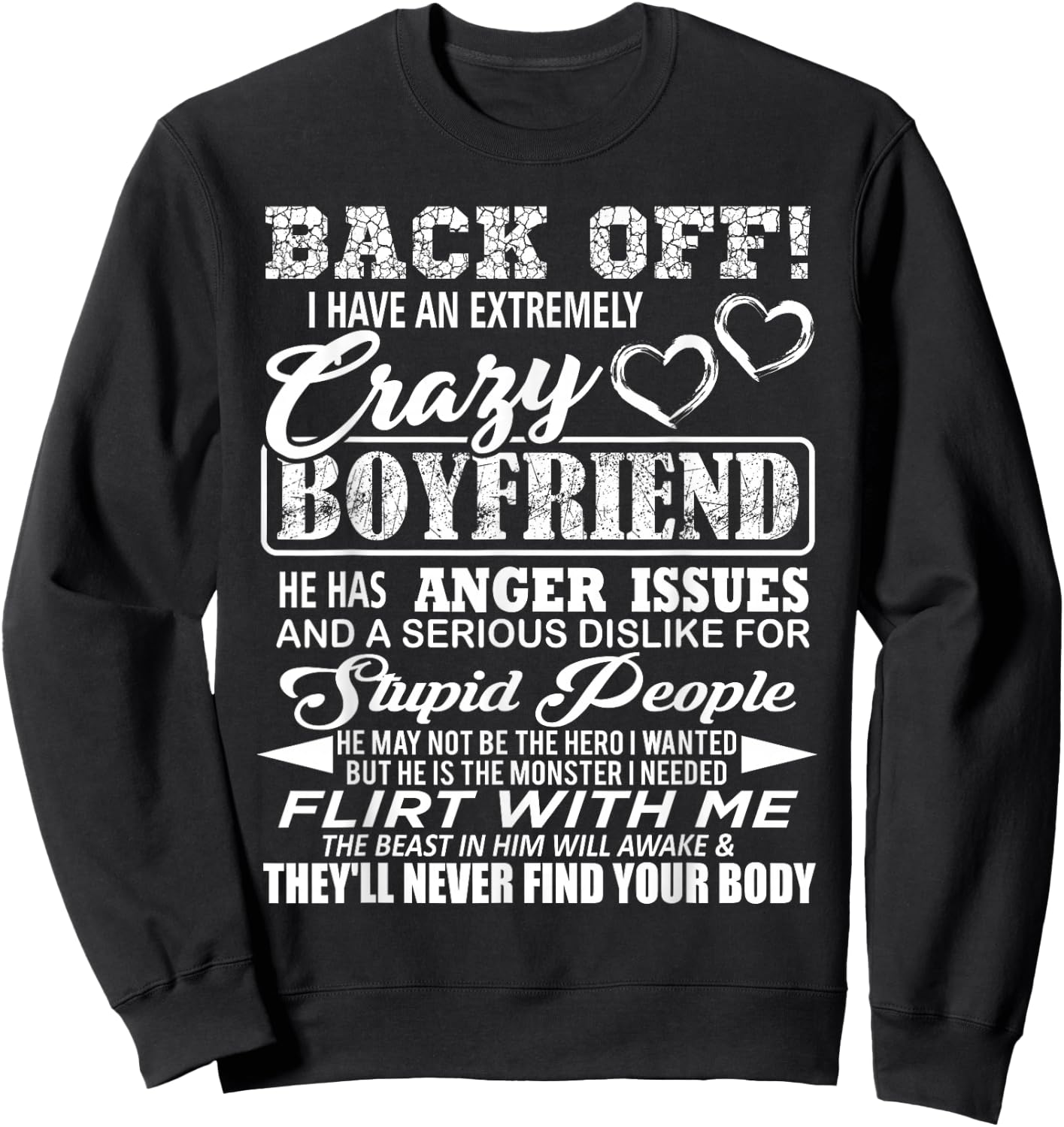 Back Off I Have An Extremely Crazy Boyfriend Sweatshirt - Sweatshirt | Black