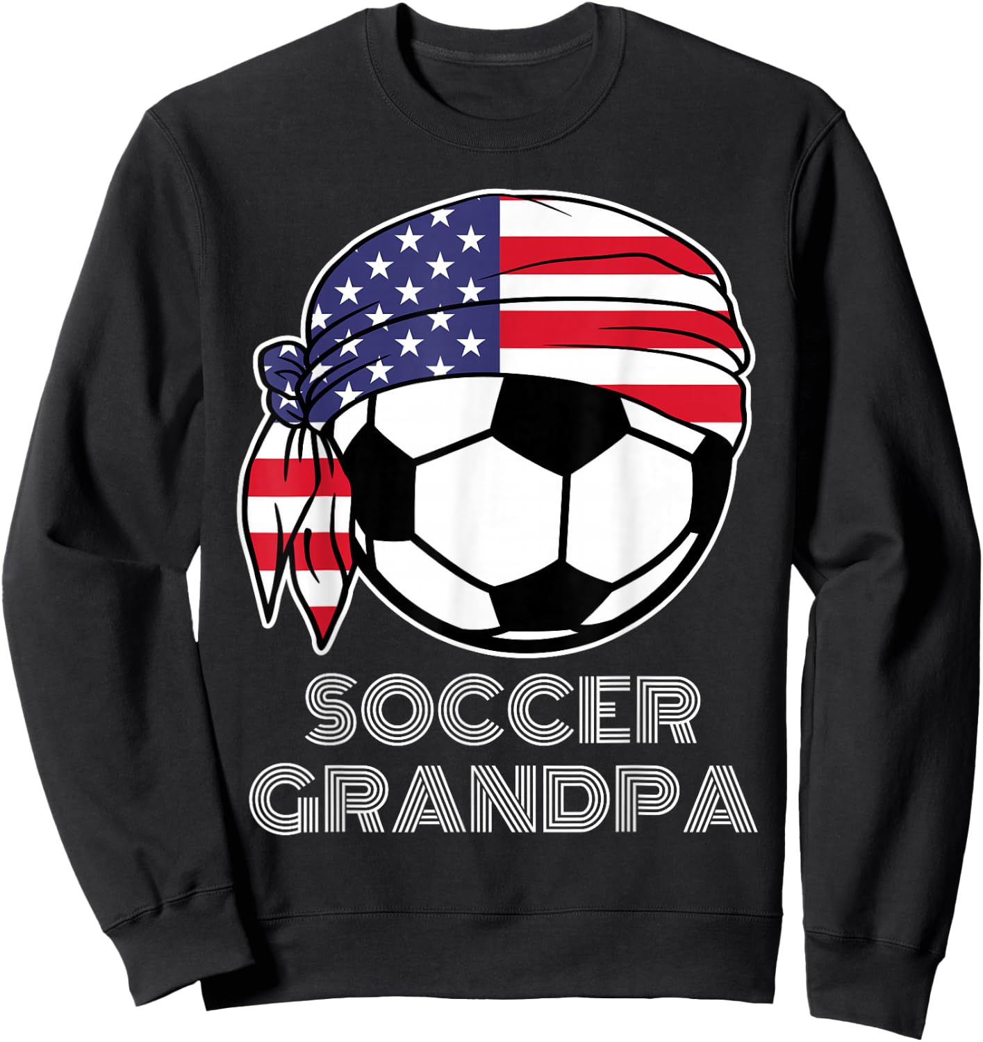 Soccer Grandpa USA Grandfather American Family Pride Soccer Sweatshirt - Sweatshirt | Black