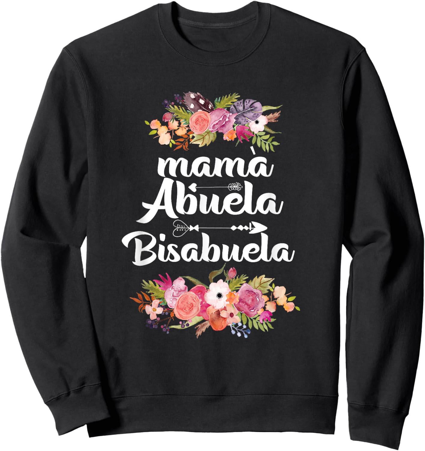 Funny Mama Abuela Bisabuela Spanish Mother's Day Sweatshirt - Sweatshirt | Black