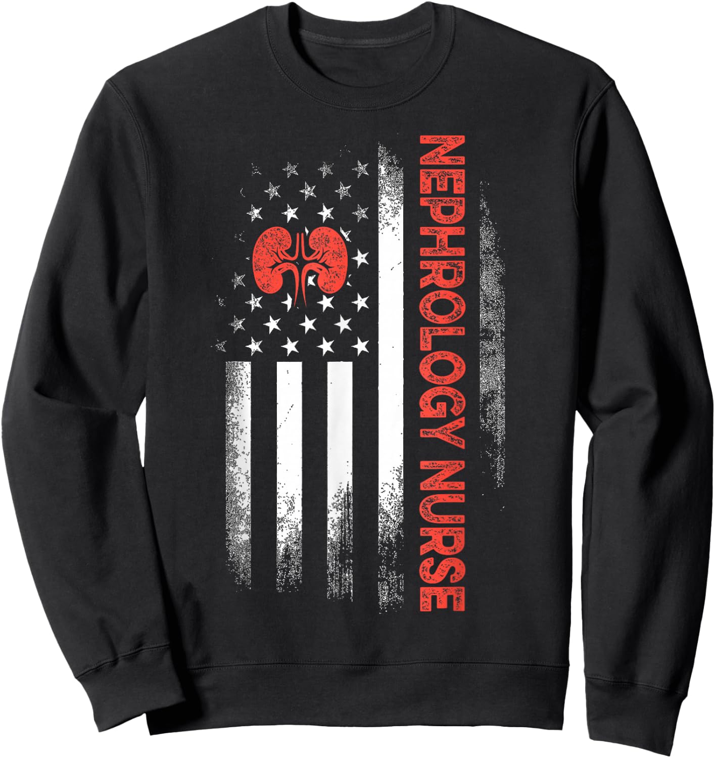 Nephrology Nurse USA Flag Dialysis Nursing RN Sweatshirt - Sweatshirt | Black