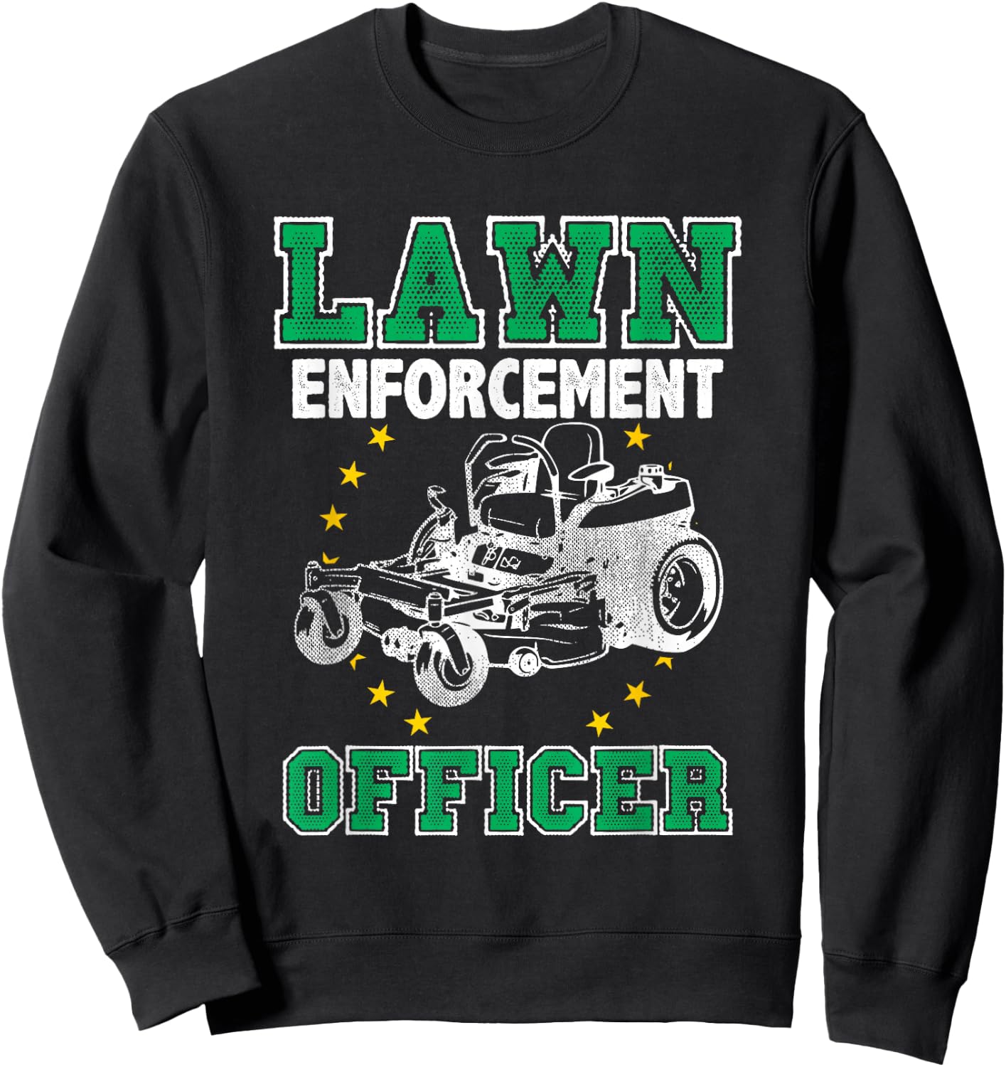 Lawn Enforcement Officer | Lawn Ranger Mower Sweatshirt - Sweatshirt | Black