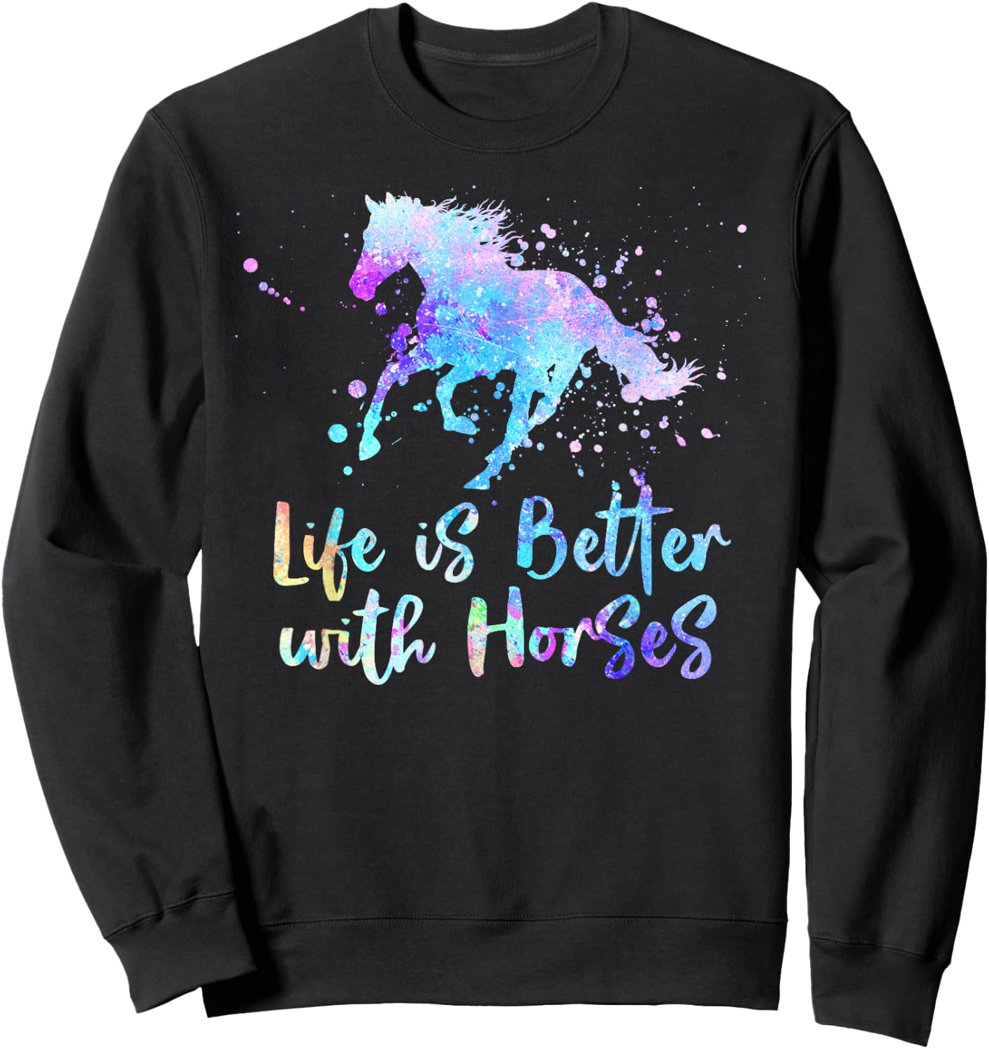 LIFE IS BETTER WITH HORSES Equestrian Rider Teen Tween Girls Sweatshirt - Sweatshirt | Black
