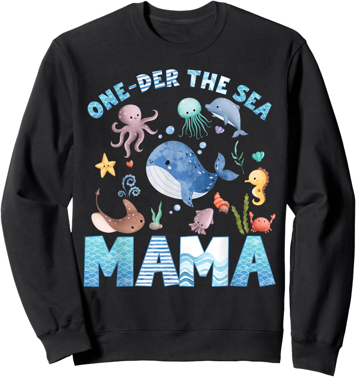 Mama of The Birthday Girl One-der The Sea Family Matching Sweatshirt - Sweatshirt | Black