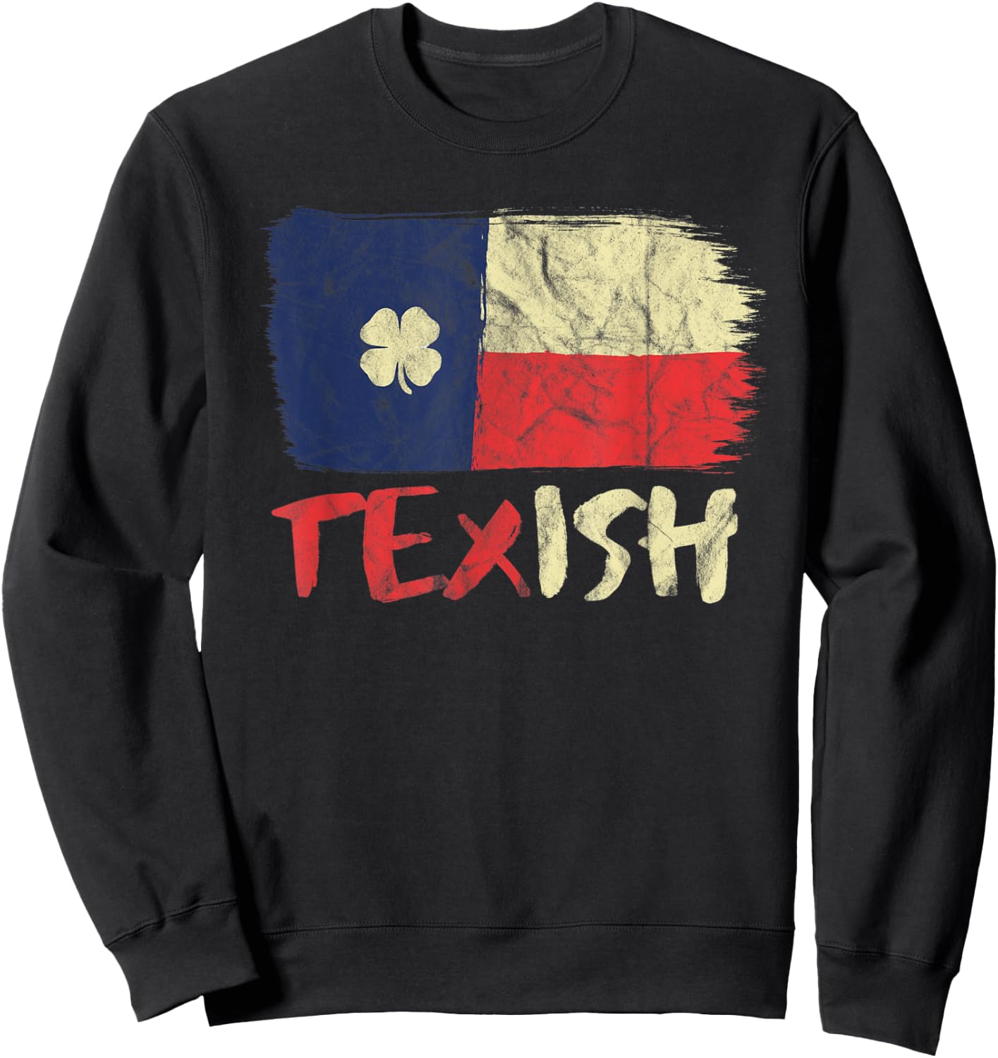 Texish Texas Flag Irish Pride Shamrock St Patricks Sweatshirt - Sweatshirt | Black