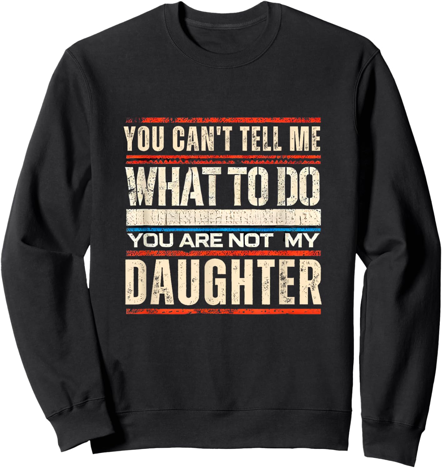 Funny Dad Shirt From Daughter Men Funny Fathers Day Dad Sweatshirt - Sweatshirt | Black