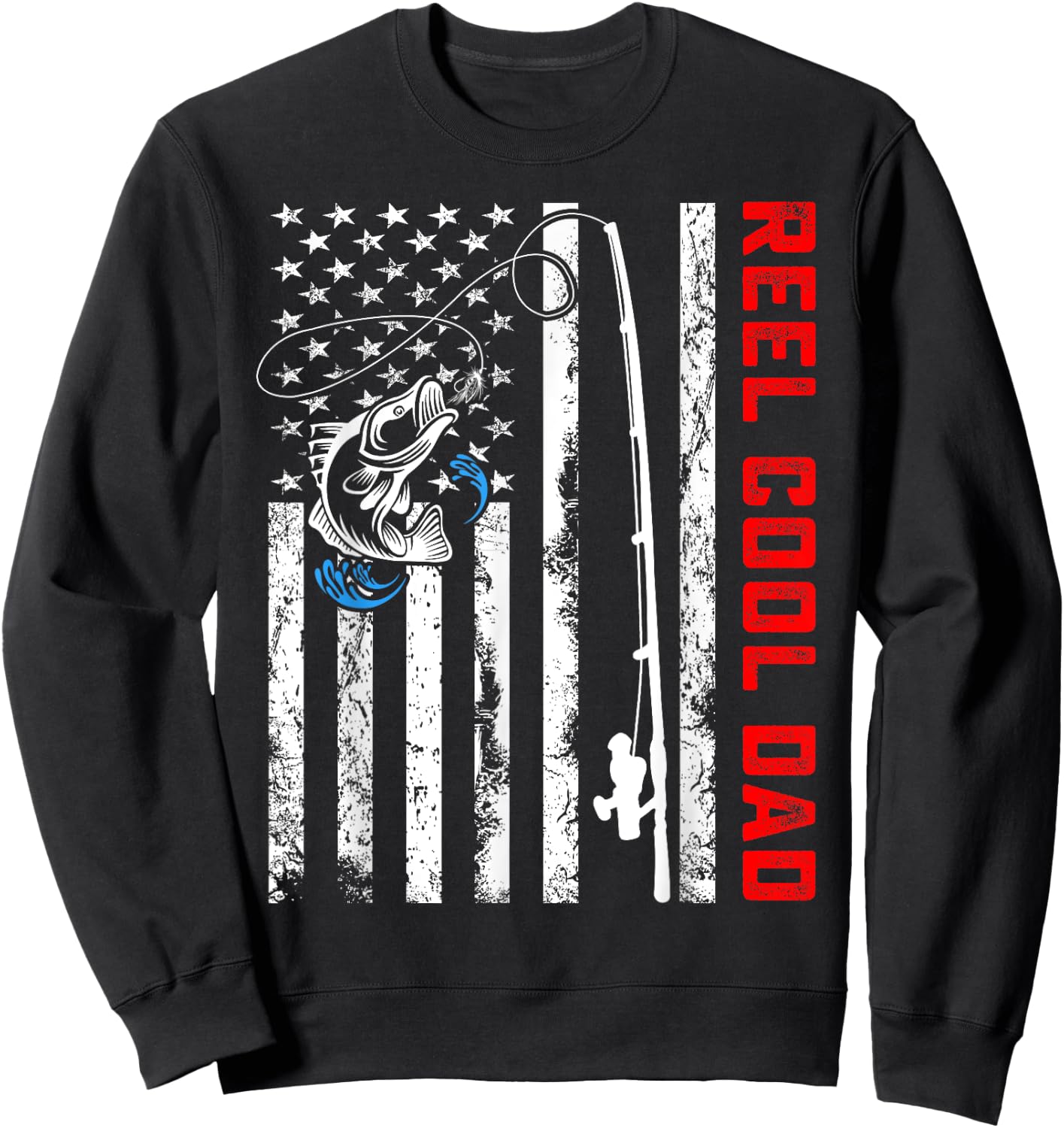 Reel Cool Dad Shirt American Flag Fishing Birthday Gifts Sweatshirt - Sweatshirt | Black