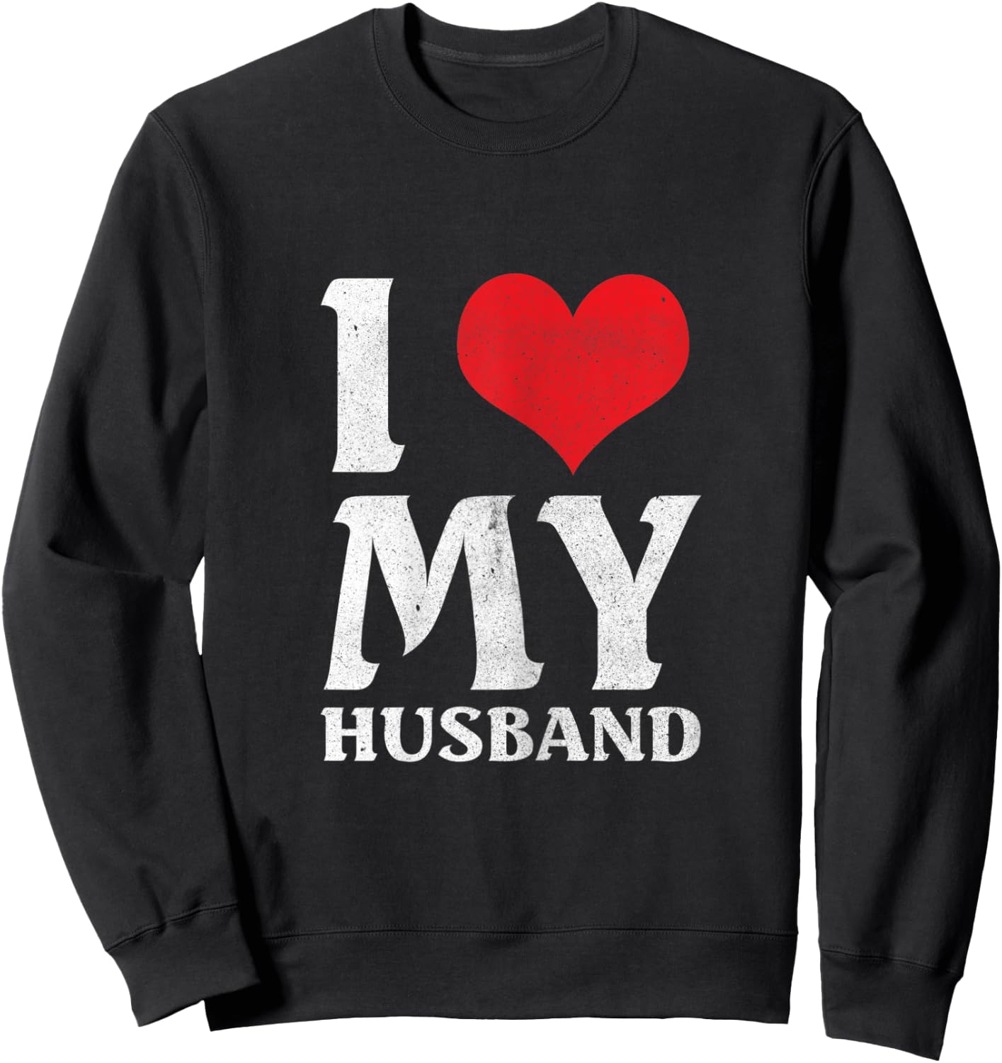 I Love My Awesome Husband Valentines Day Wife Gift Sweatshirt - Sweatshirt | Black
