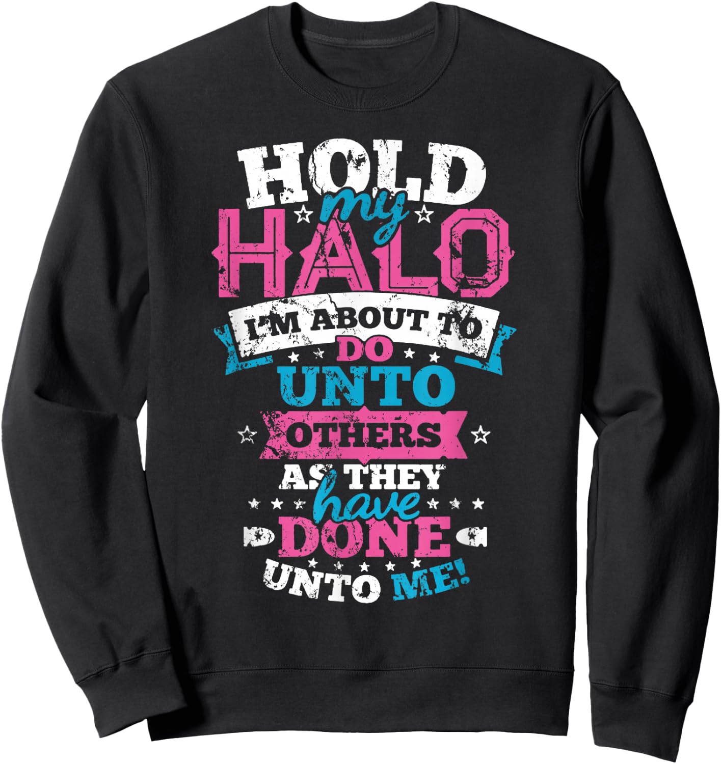 Hold Onto My Halo Christian Mom Gift Sweatshirt - Sweatshirt | Black