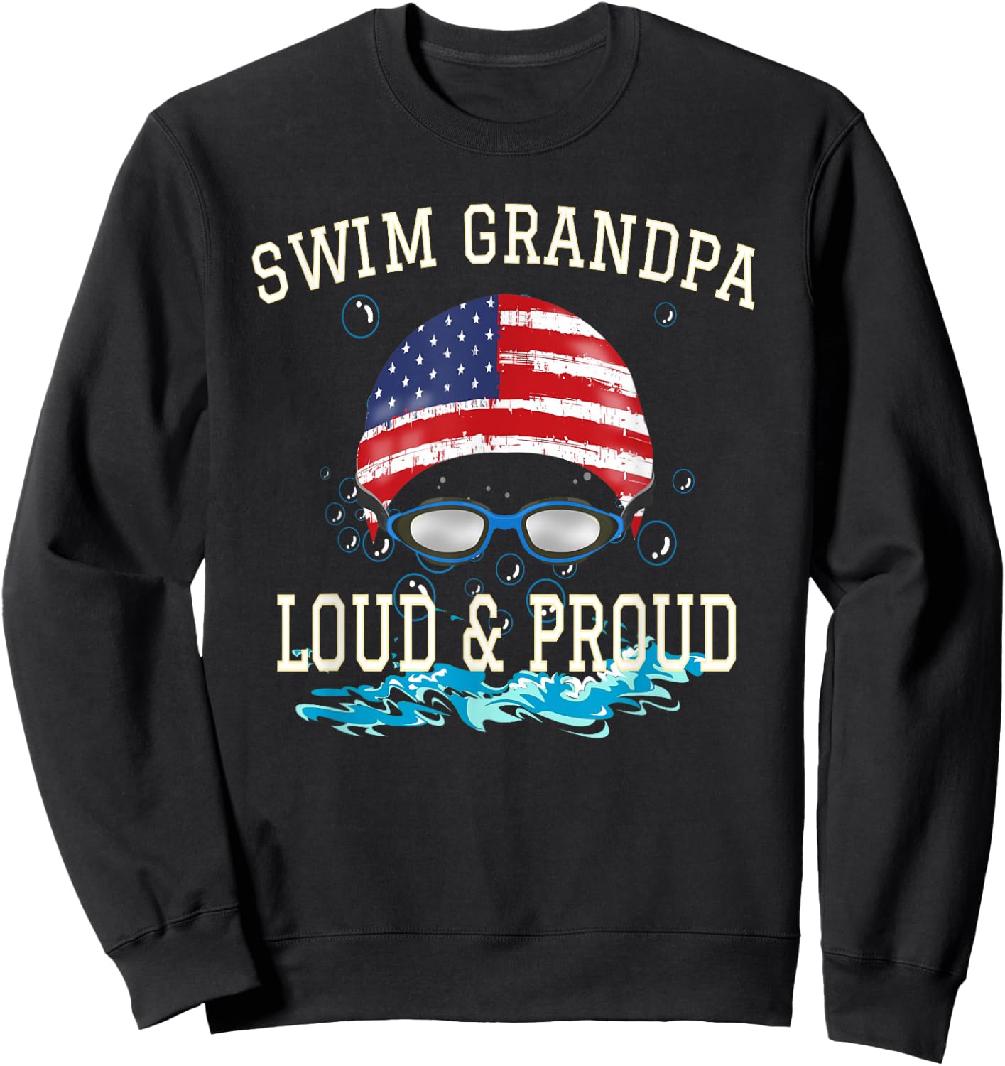 Swim Swimmer Funny Swimming Proud Grandpa Goggles Shirt Sweatshirt - Sweatshirt | Black