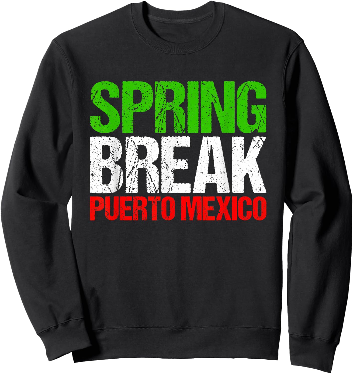 Spring Break Puerto Mexico Sweatshirt - Sweatshirt | Black