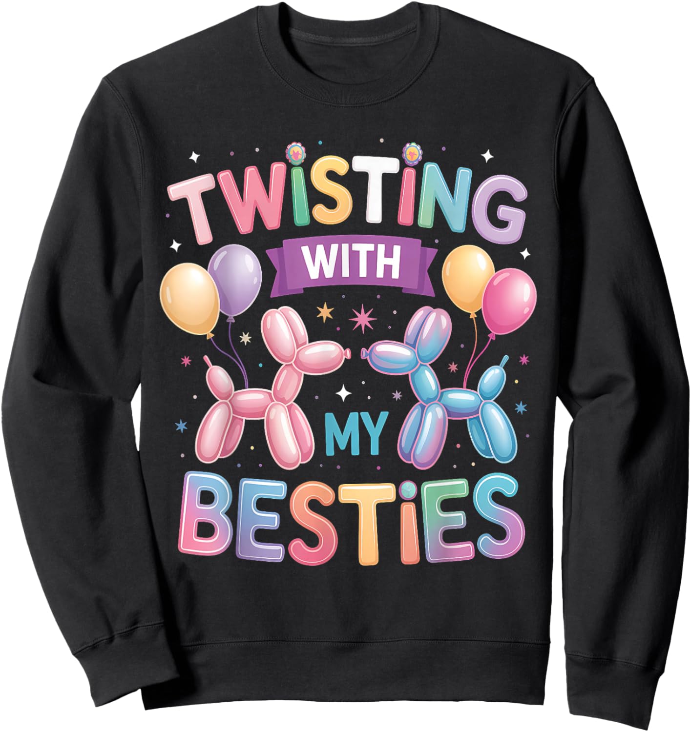 Twisting with My Bestie Balloon Artist Balloon Animal Sweatshirt - Sweatshirt | Black