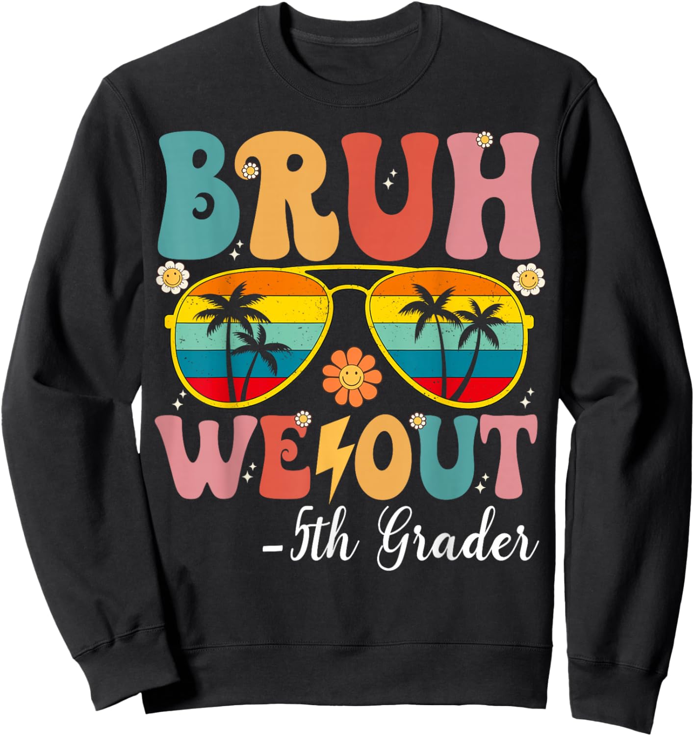 Bruh We Out 5th Graders Fifth Grade Graduation Class of 2026 Sweatshirt - Sweatshirt | Black