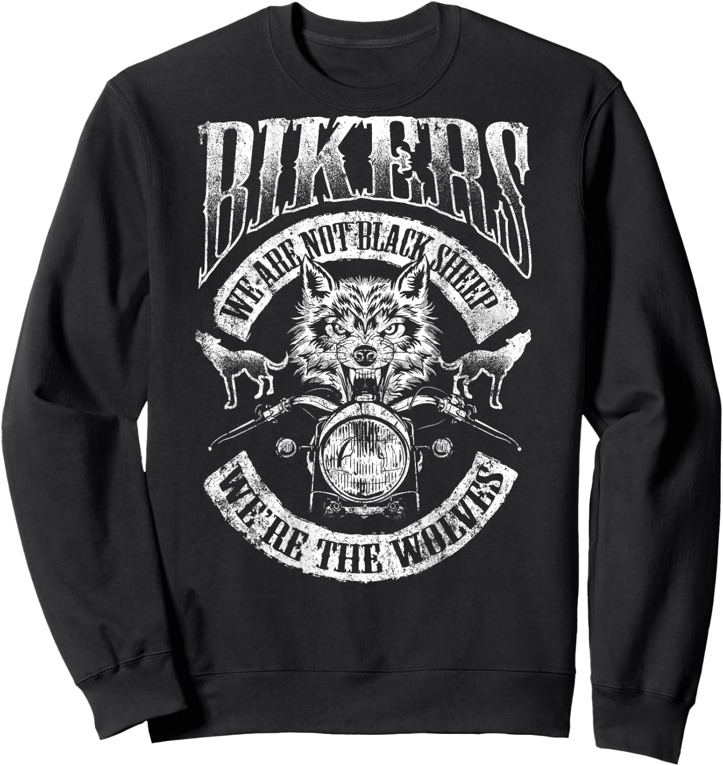 We're Wolves Wolf Biker Motorcycle Shirt Rider Sweatshirt - Sweatshirt | Black