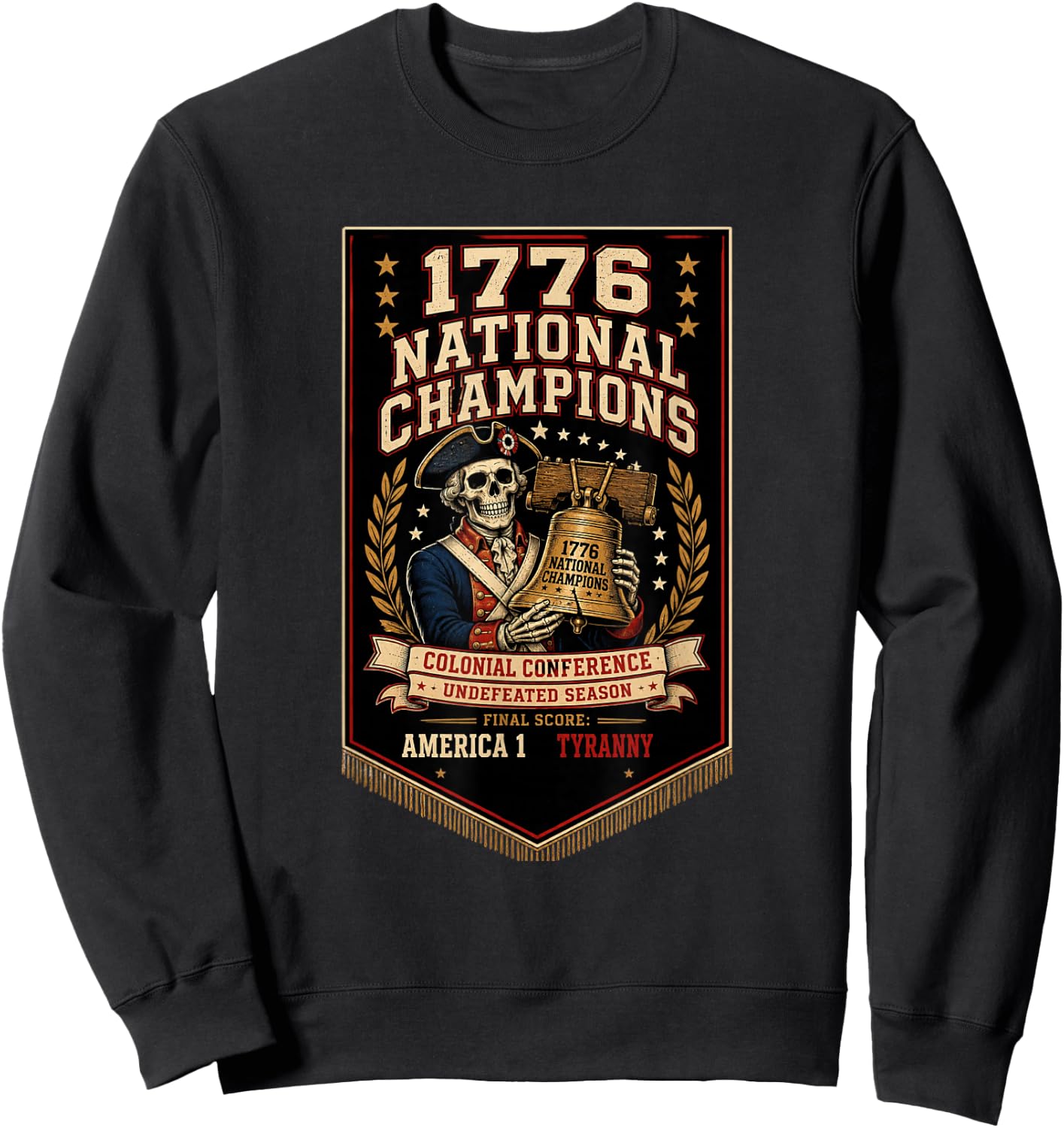 1776 National Champions Patriotic Funny Fourth of July Sweatshirt - Sweatshirt | Black