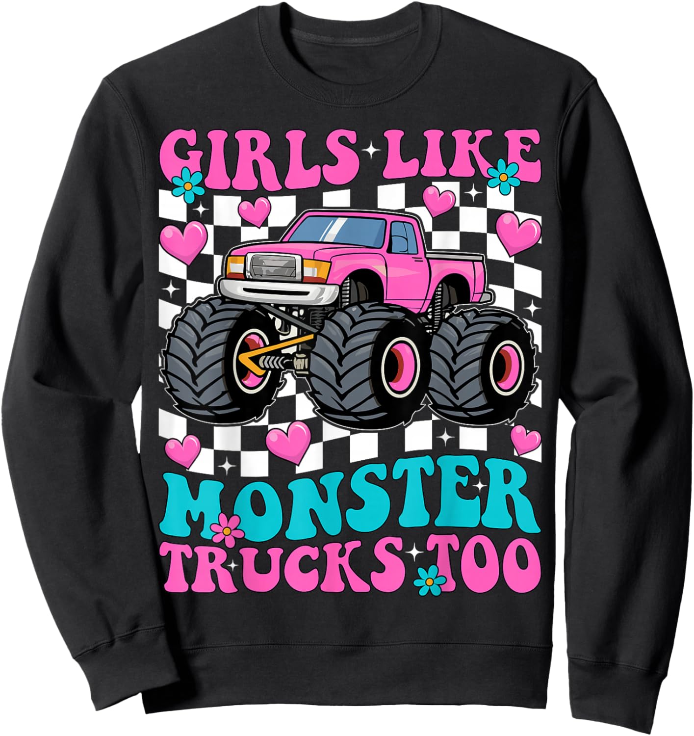 Girls Like Monster Trucks Too Groovy Monster Truck Girls Sweatshirt - Sweatshirt | Black