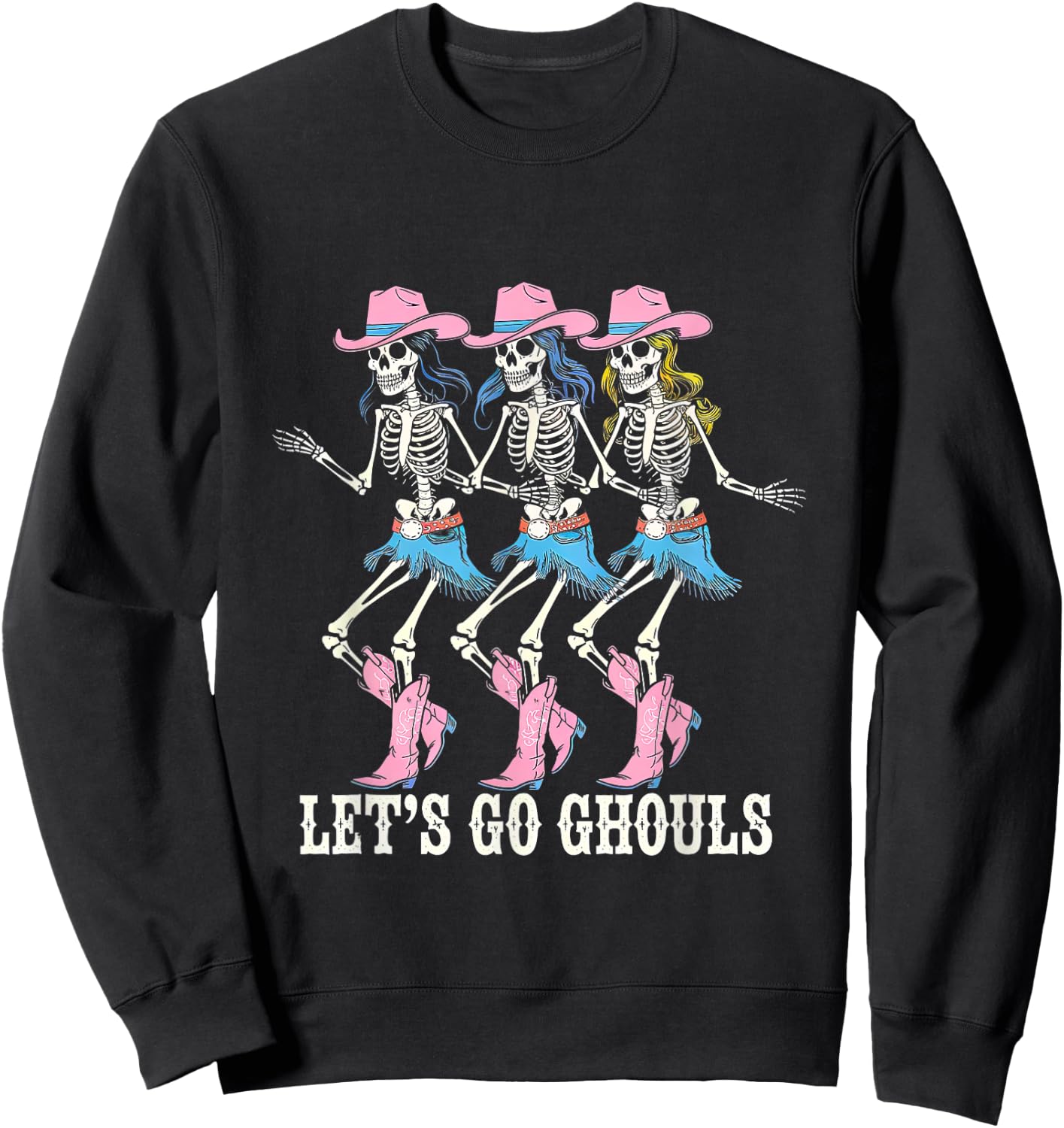 Let's Go Ghouls Cowgirl Skeletons Line Dancing Halloween Sweatshirt - Sweatshirt | Black