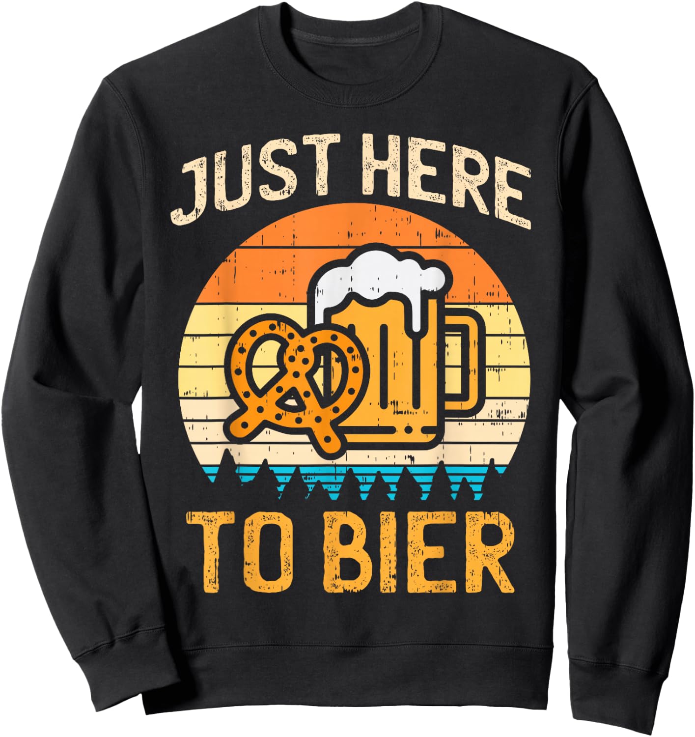 Retro Just Here To Bier Pretzel Beer German Oktoberfest Sweatshirt - Sweatshirt | Black