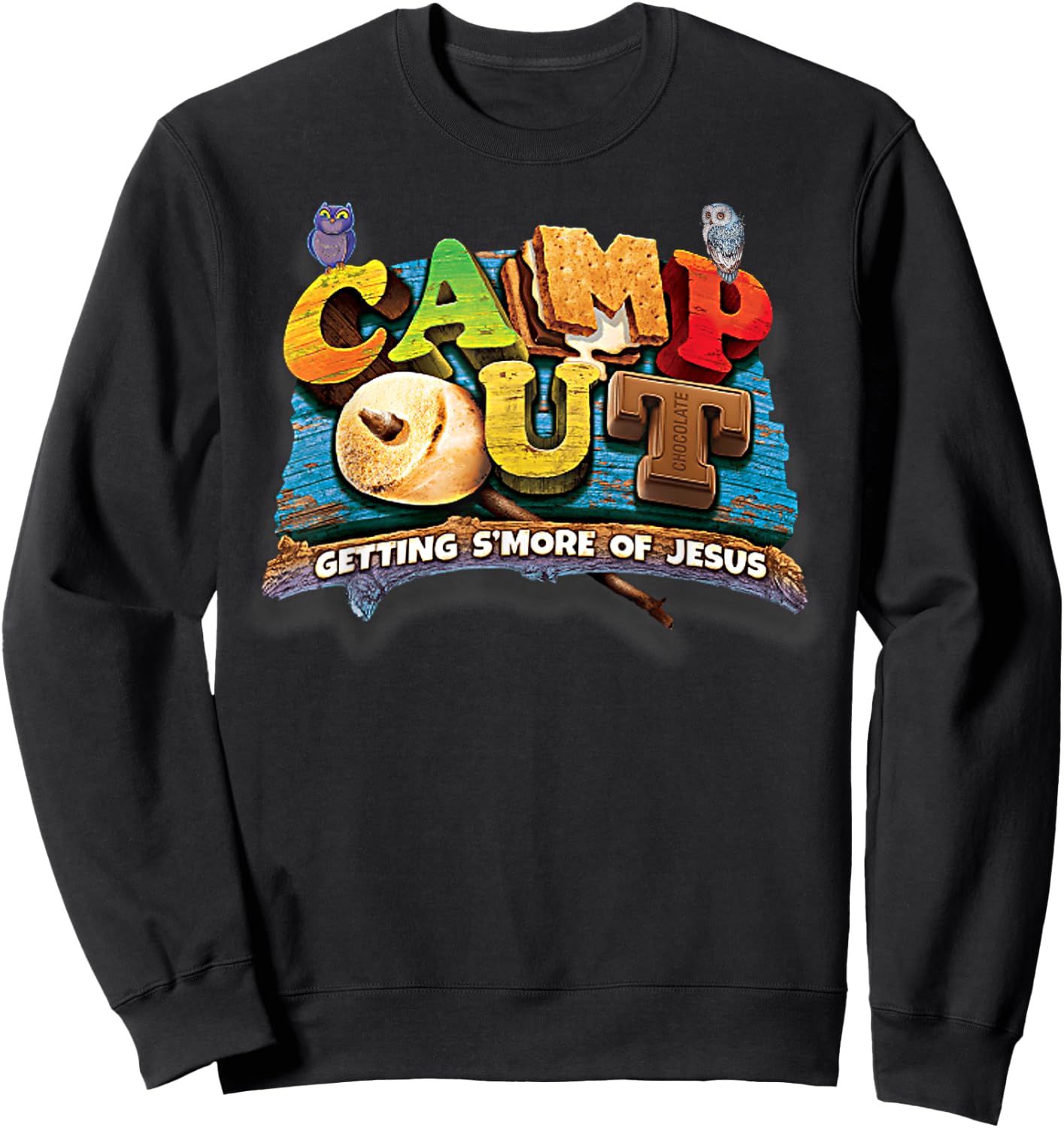 "Camp Out" Getting S'more of Jesus. A cool Summer !! Sweatshirt - Sweatshirt | Black