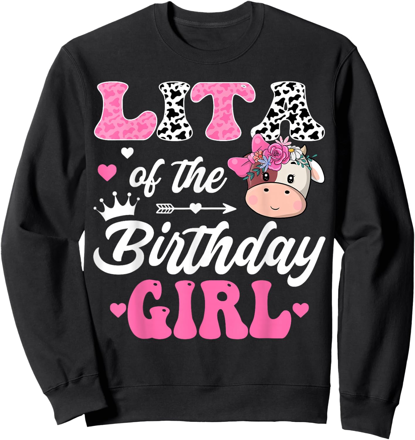 Lita Of The Birthday Girl Farm Cow 1St Birthday Girl Sweatshirt - Sweatshirt | Black