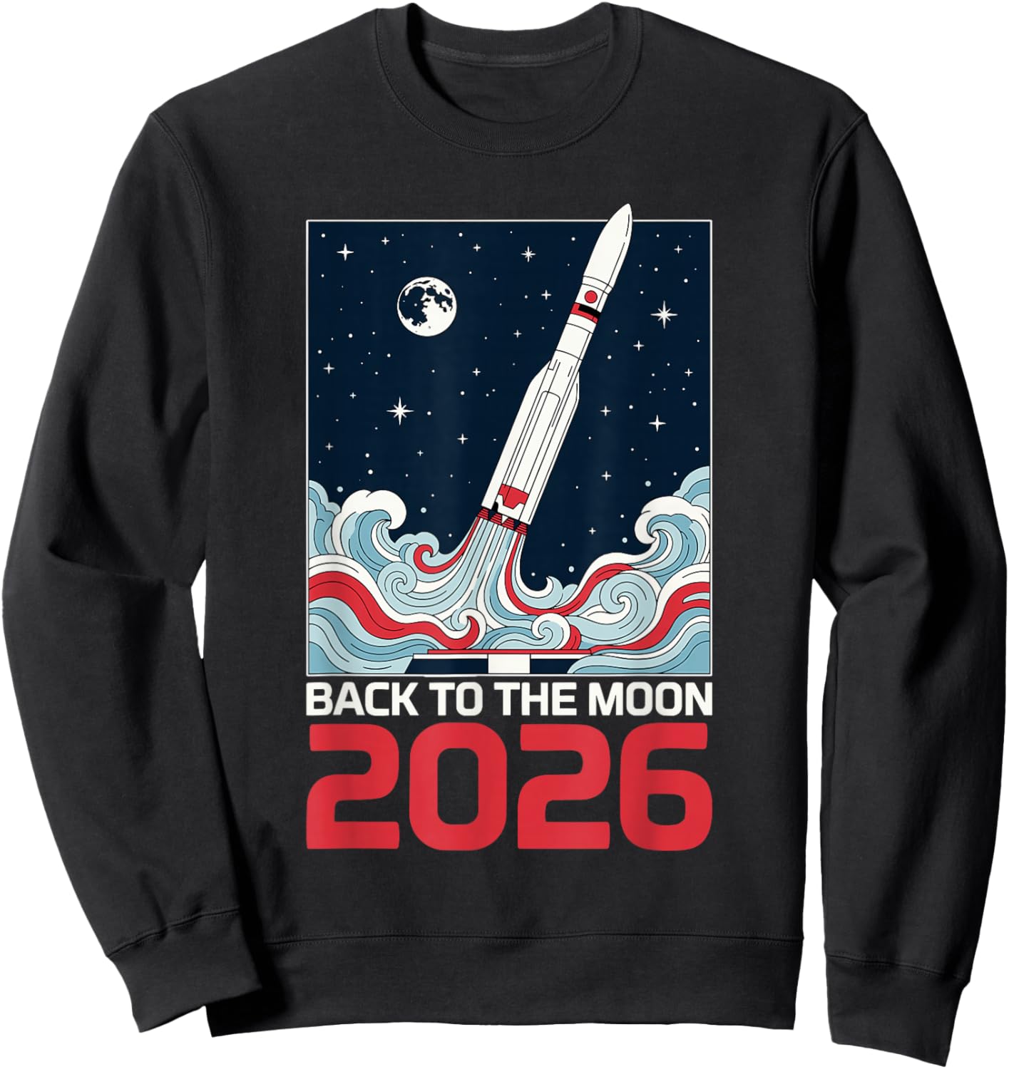 Back to The Moon 2026 Lunar Mission Rocket Launch Sweatshirt - Sweatshirt | Black