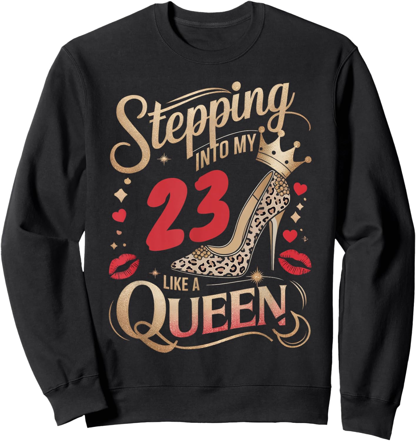 High Heels Stepping Into My 23rd Birthday 23 and Fabulous Sweatshirt - Sweatshirt | Black